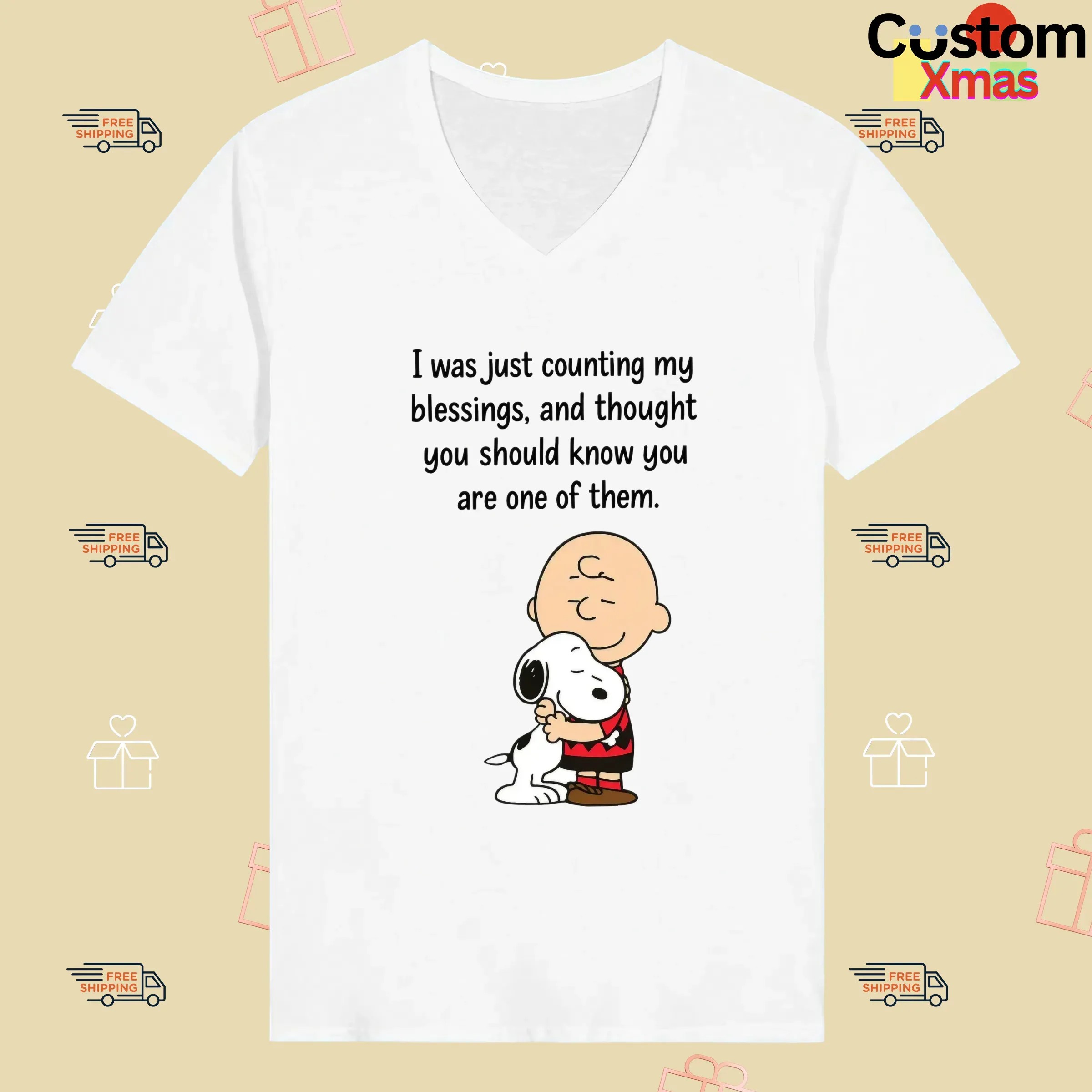 Charlie Brown And Snoopy I Was Just Counting My Blessings And Thought You Should Know You Are One Of Them T Shirt