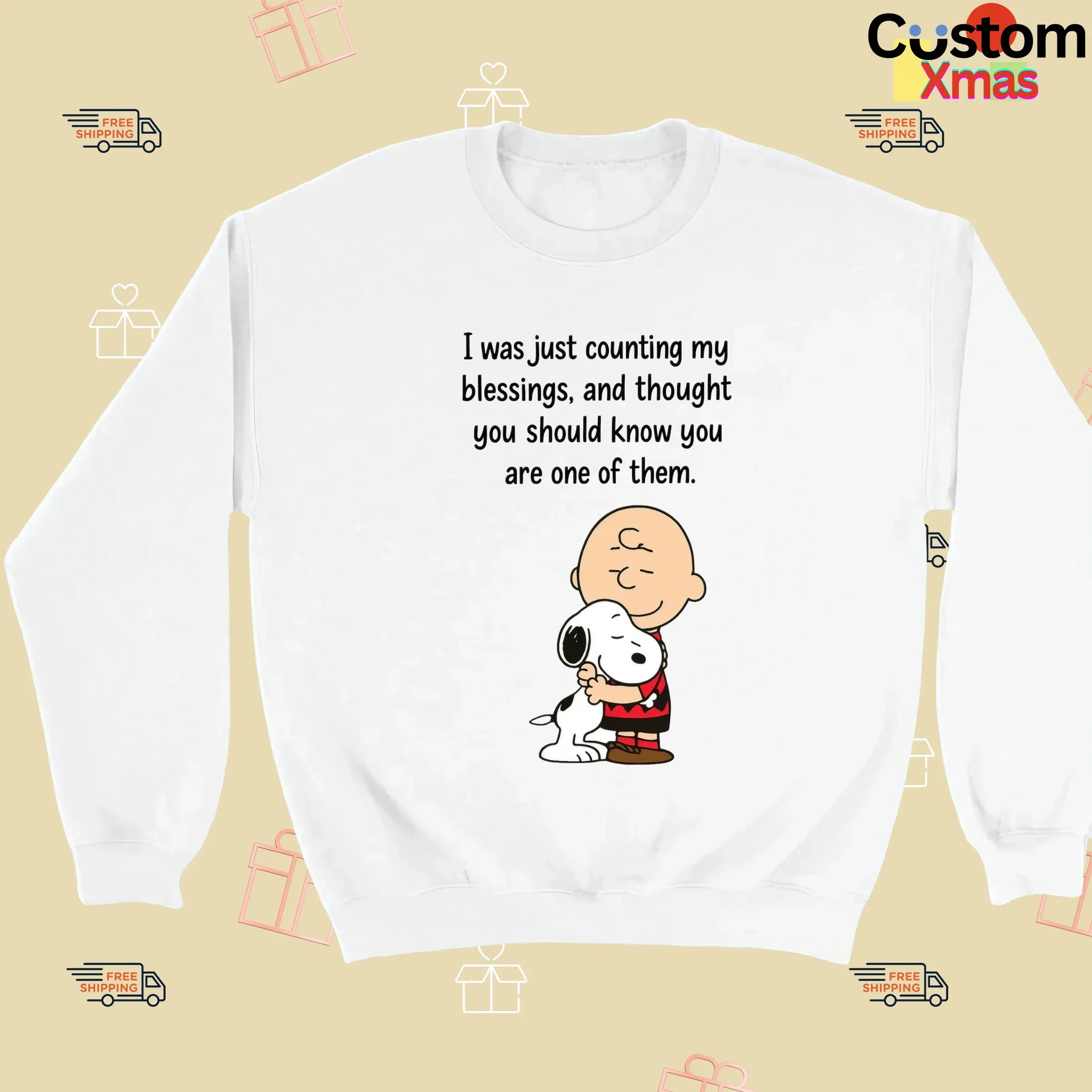 Charlie Brown And Snoopy I Was Just Counting My Blessings And Thought You Should Know You Are One Of Them T Shirt