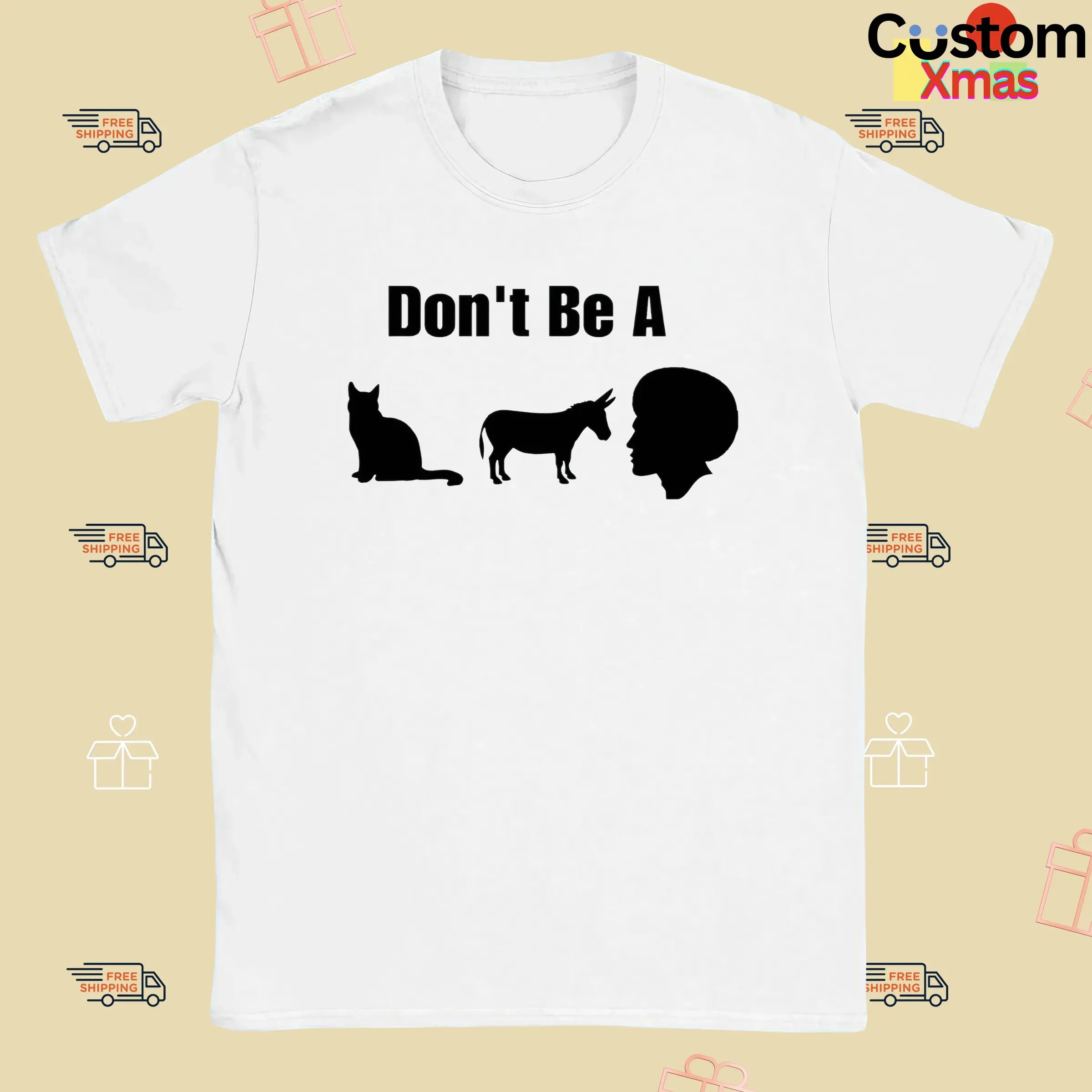 Don’t Be A Cat Donkey Black Man Shirt