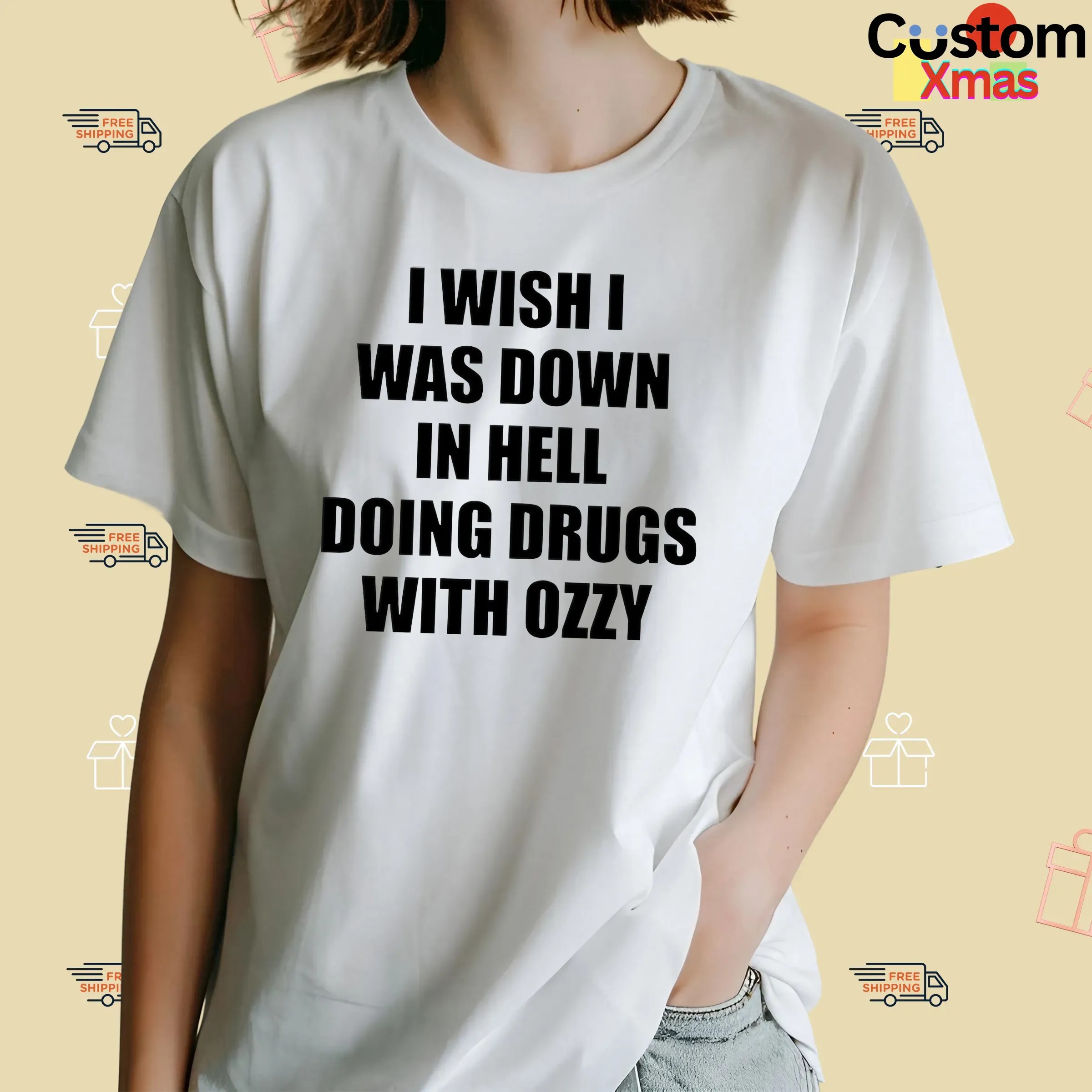 I Wish I Was Down In Hell Doing Drugs With Ozzy Rip Ozzy Osbourne T Shirt