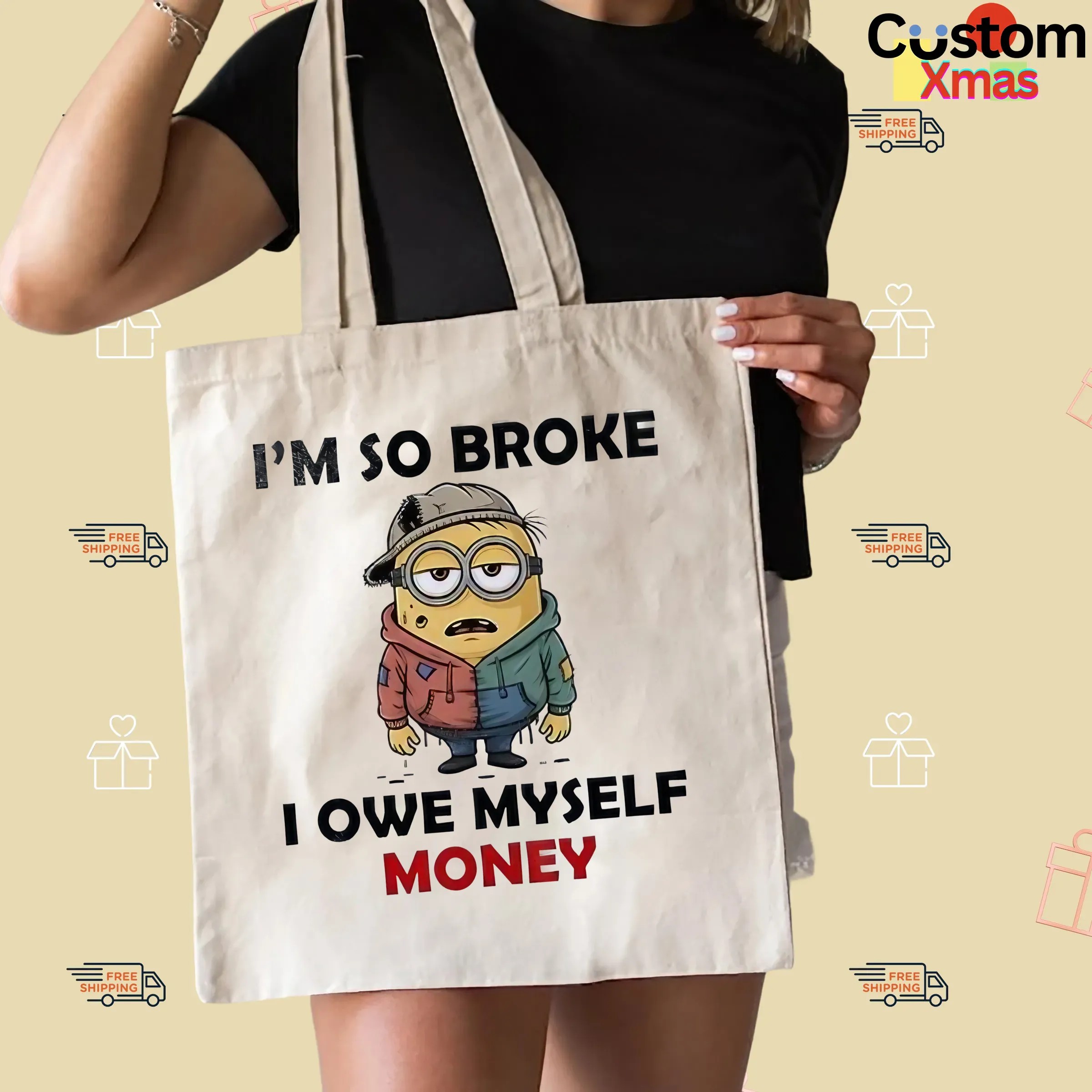 Minion I’m So Broke I Owe Myself Money Meme T Shirt