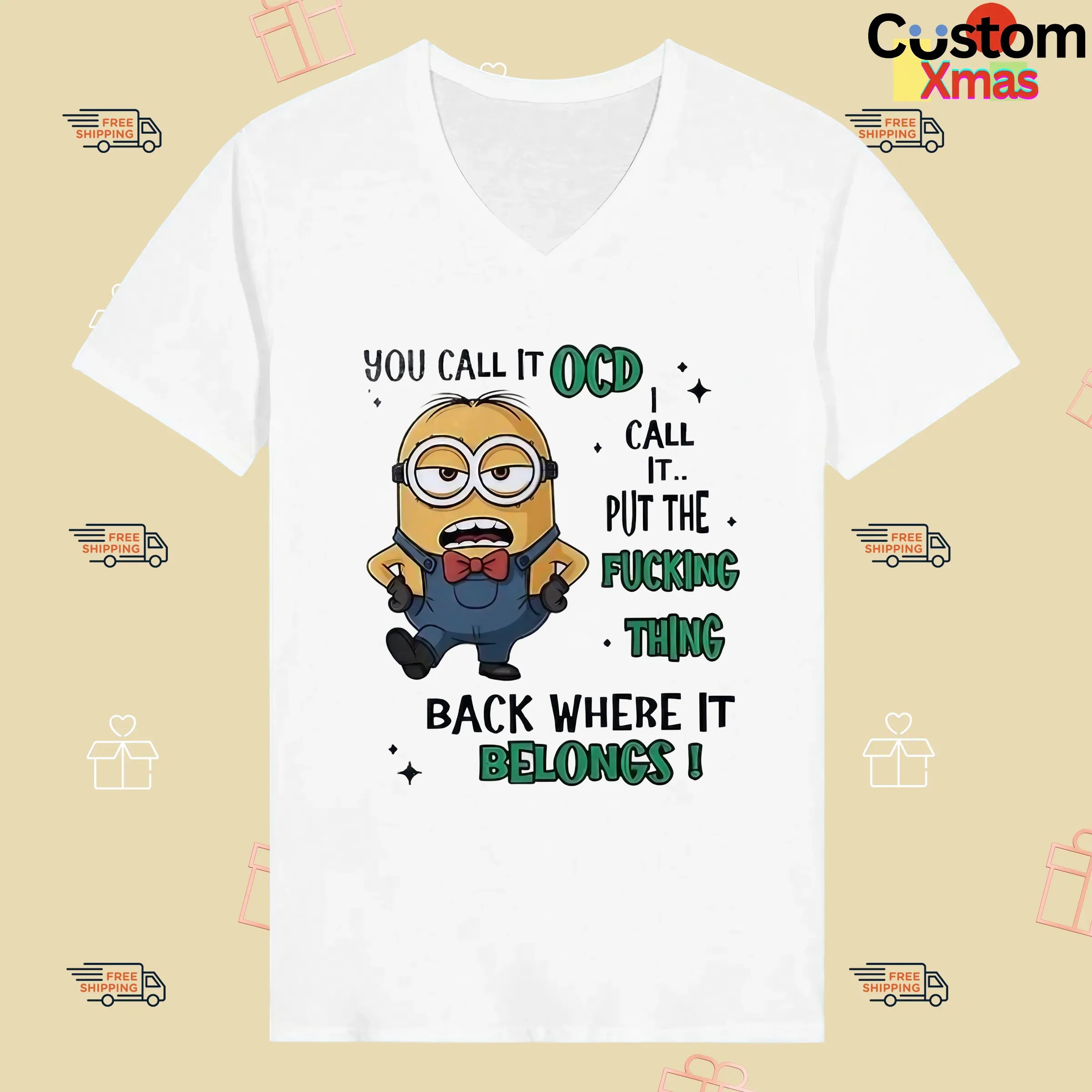Minion You Call It Ocd I Call It Put The Fucking Thing Back Where It Belongs Meme T Shirt