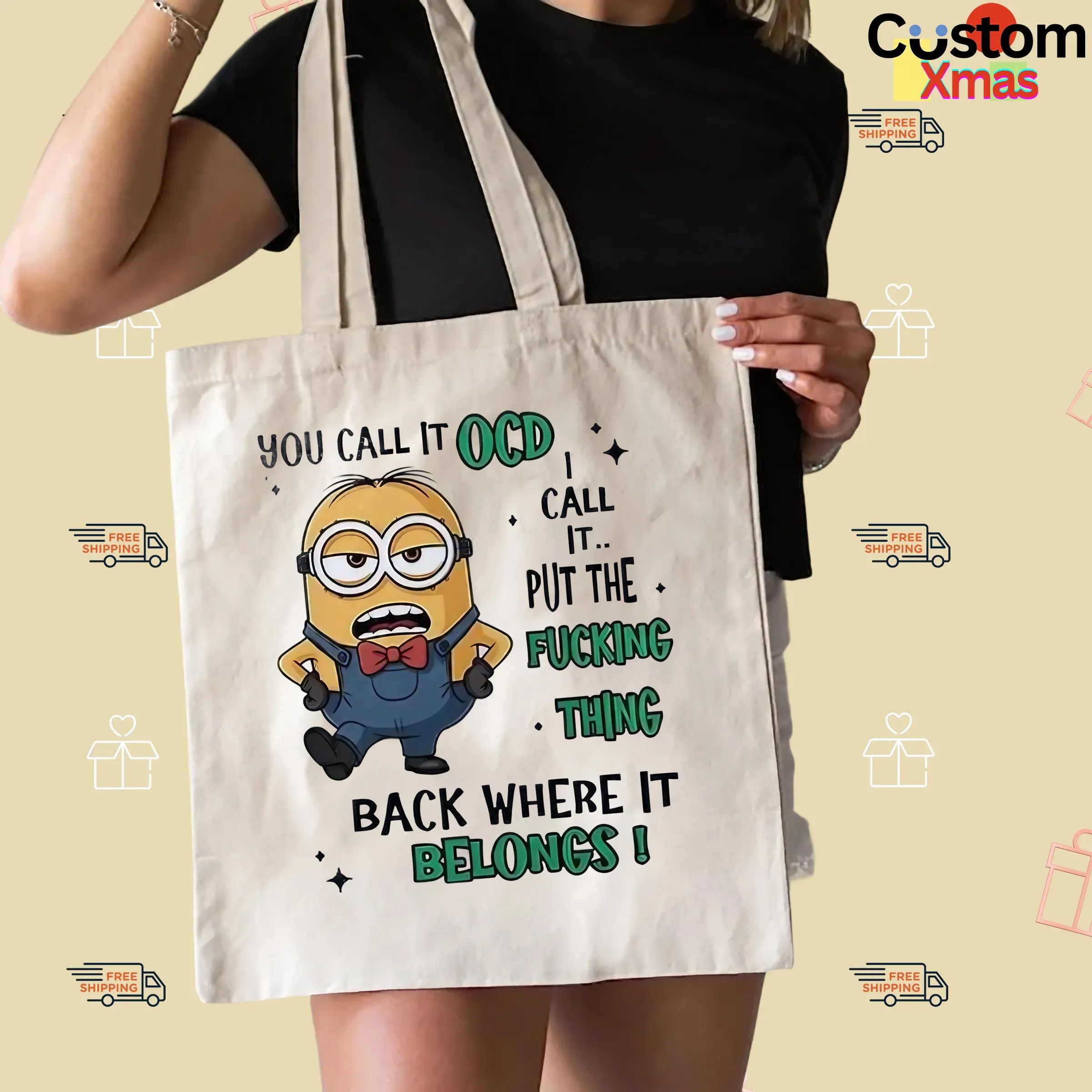 Minion You Call It Ocd I Call It Put The Fucking Thing Back Where It Belongs Meme T Shirt