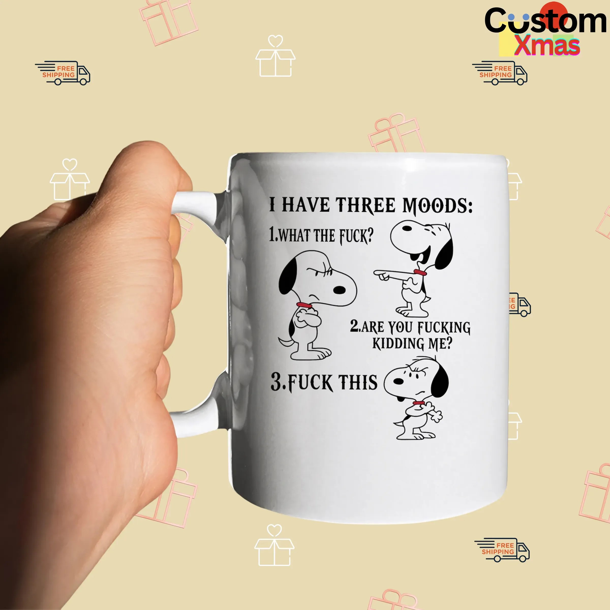 Snoopy I Have Three Moods What The Fuck Are You Fucking Kidding Me Fuck This T Shirt