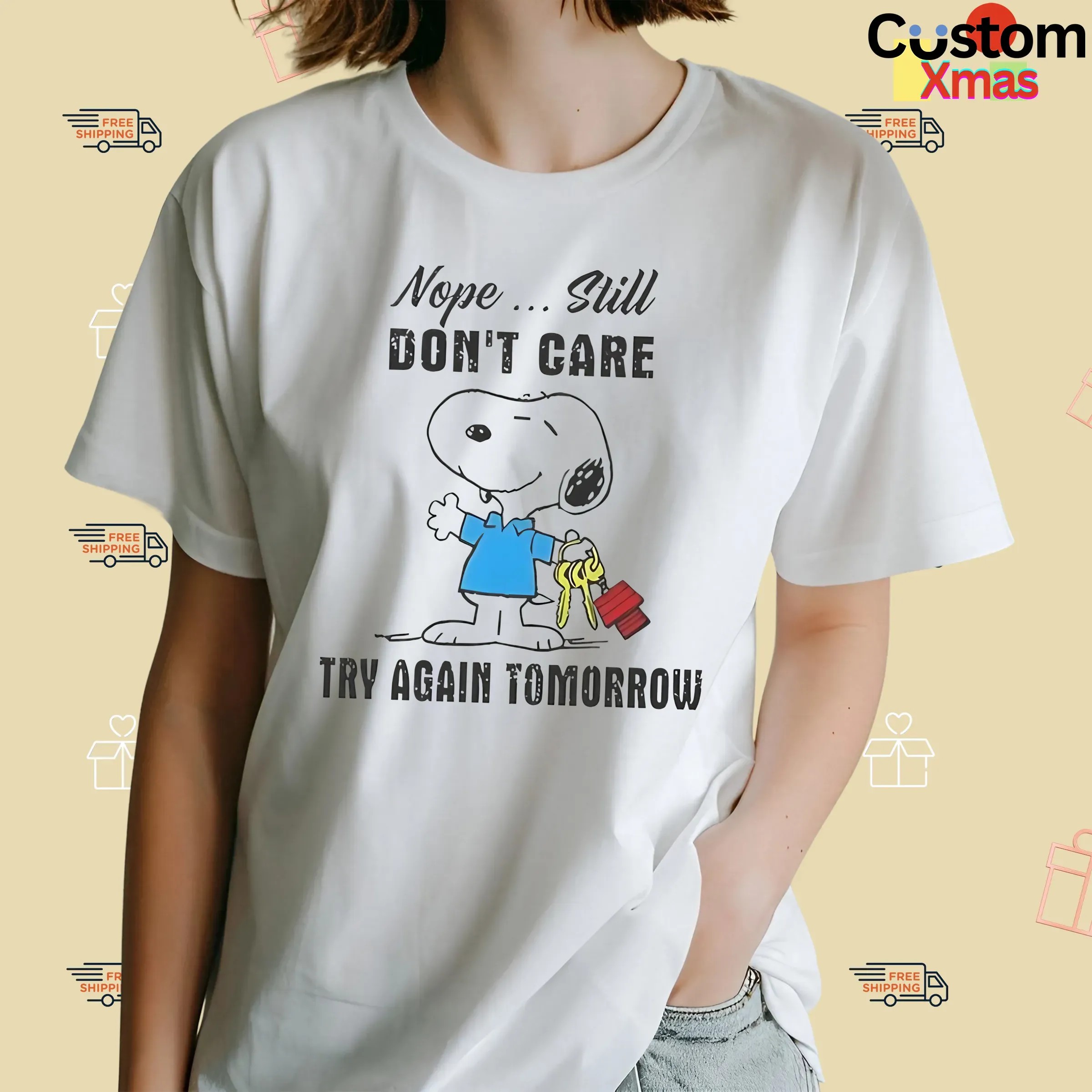 Snoopy Nope Still Don’t Care Try Again Tomorrow T Shirt