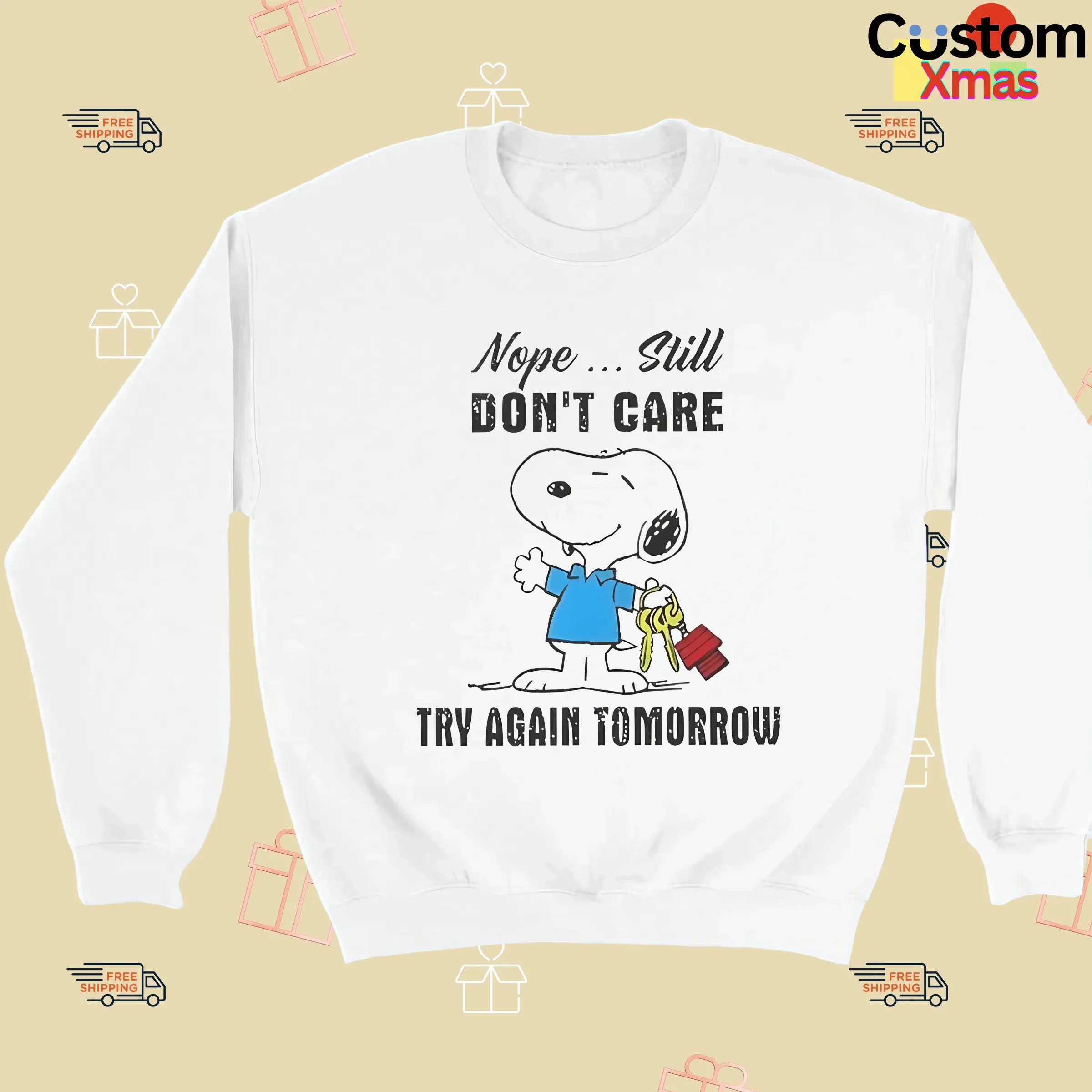 Snoopy Nope Still Don’t Care Try Again Tomorrow T Shirt