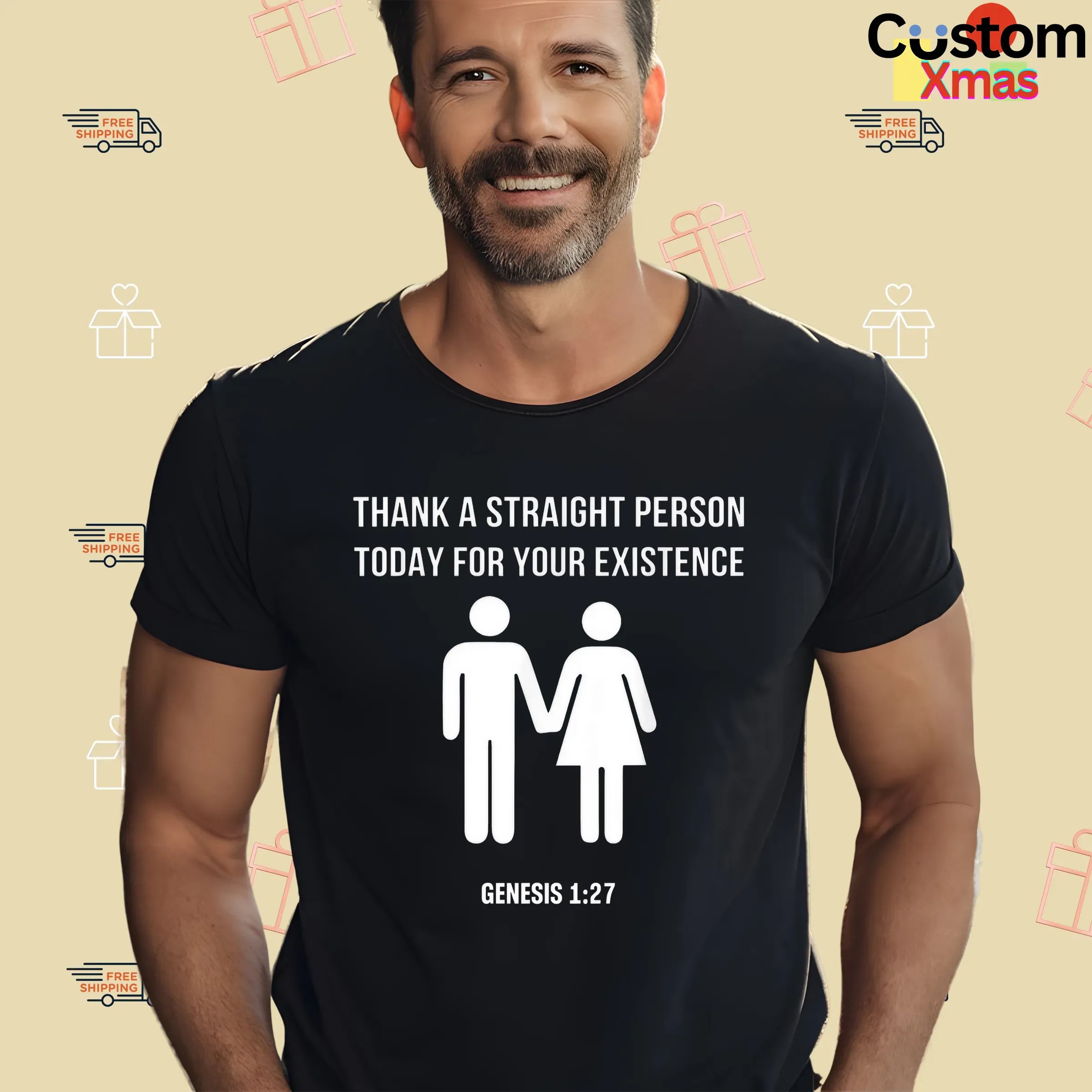 Thank A Straight Person Today For Your Existence Genesis 1 27 Bible T Shirt