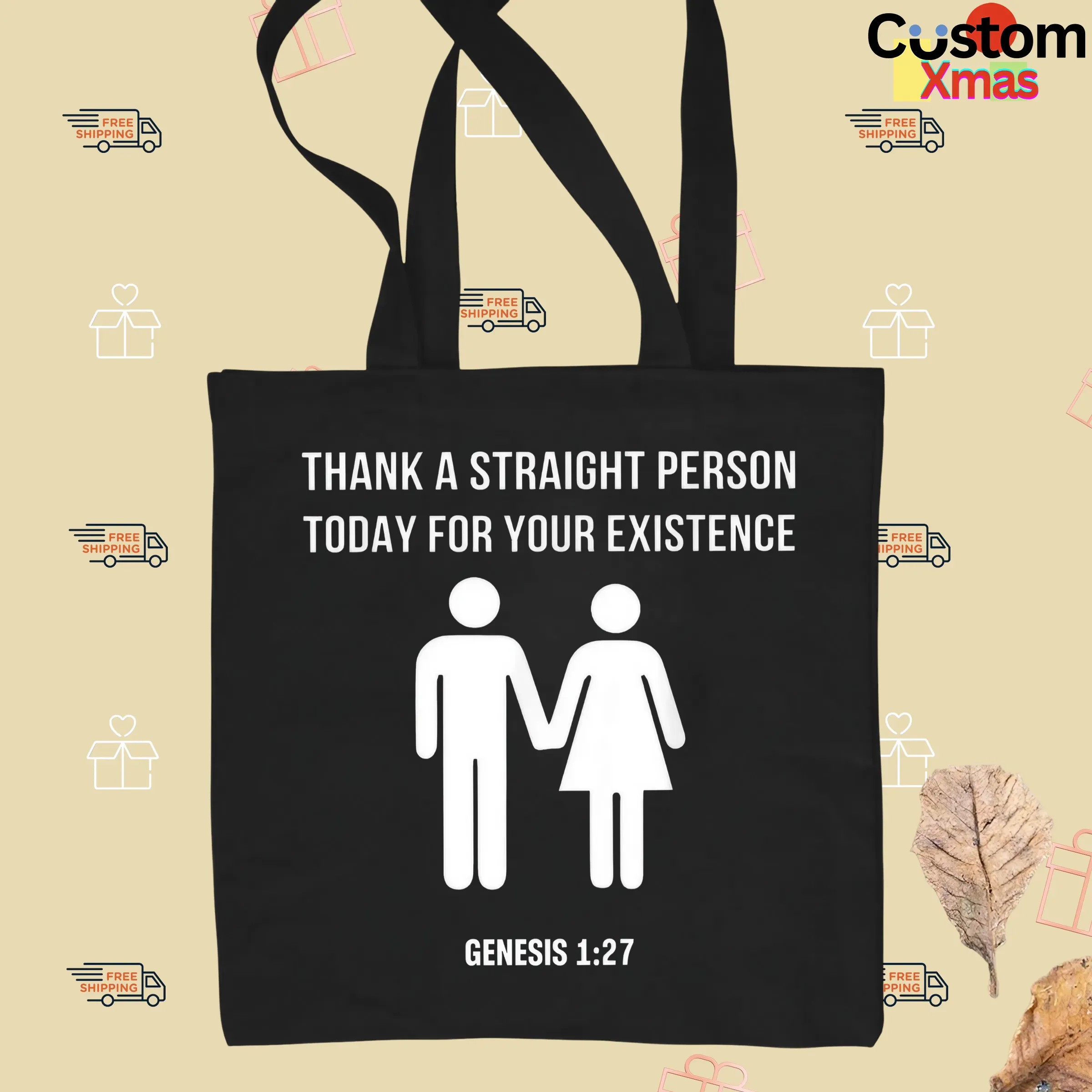 Thank A Straight Person Today For Your Existence Genesis 1 27 Bible T Shirt
