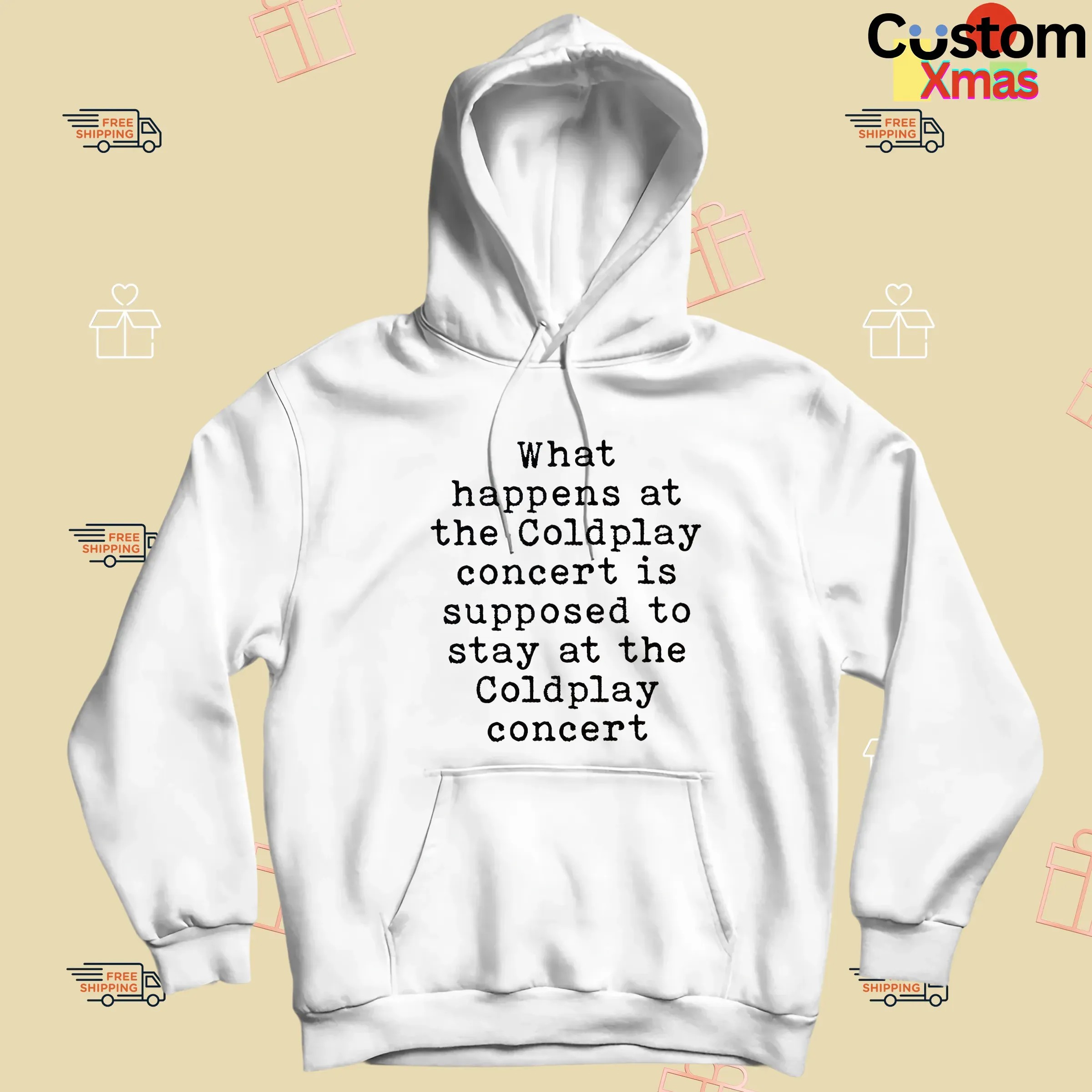 What Happens At The Coldplay Concert Is Supposed To Stay At The Coldplay Concert T Shirt
