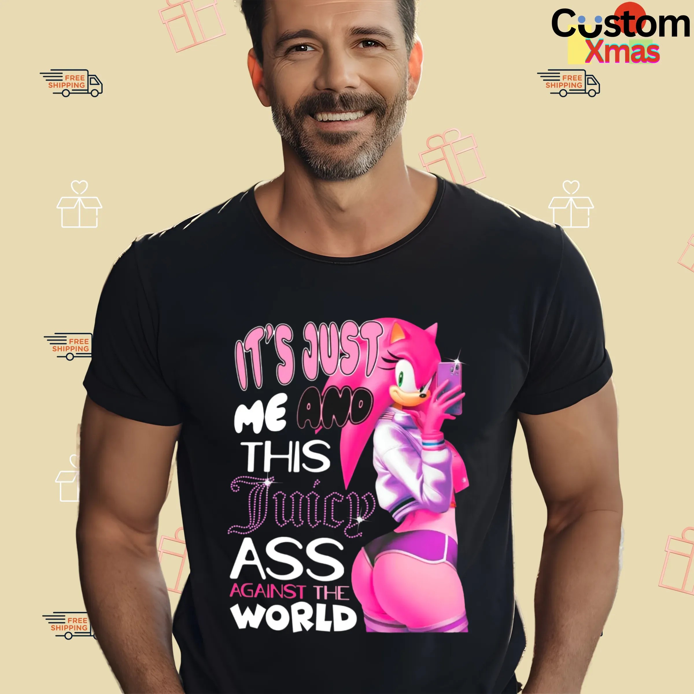Amy Rose It's Just Me And This Juicy Ass Against The World Sonic The Hedgehog T Shirt