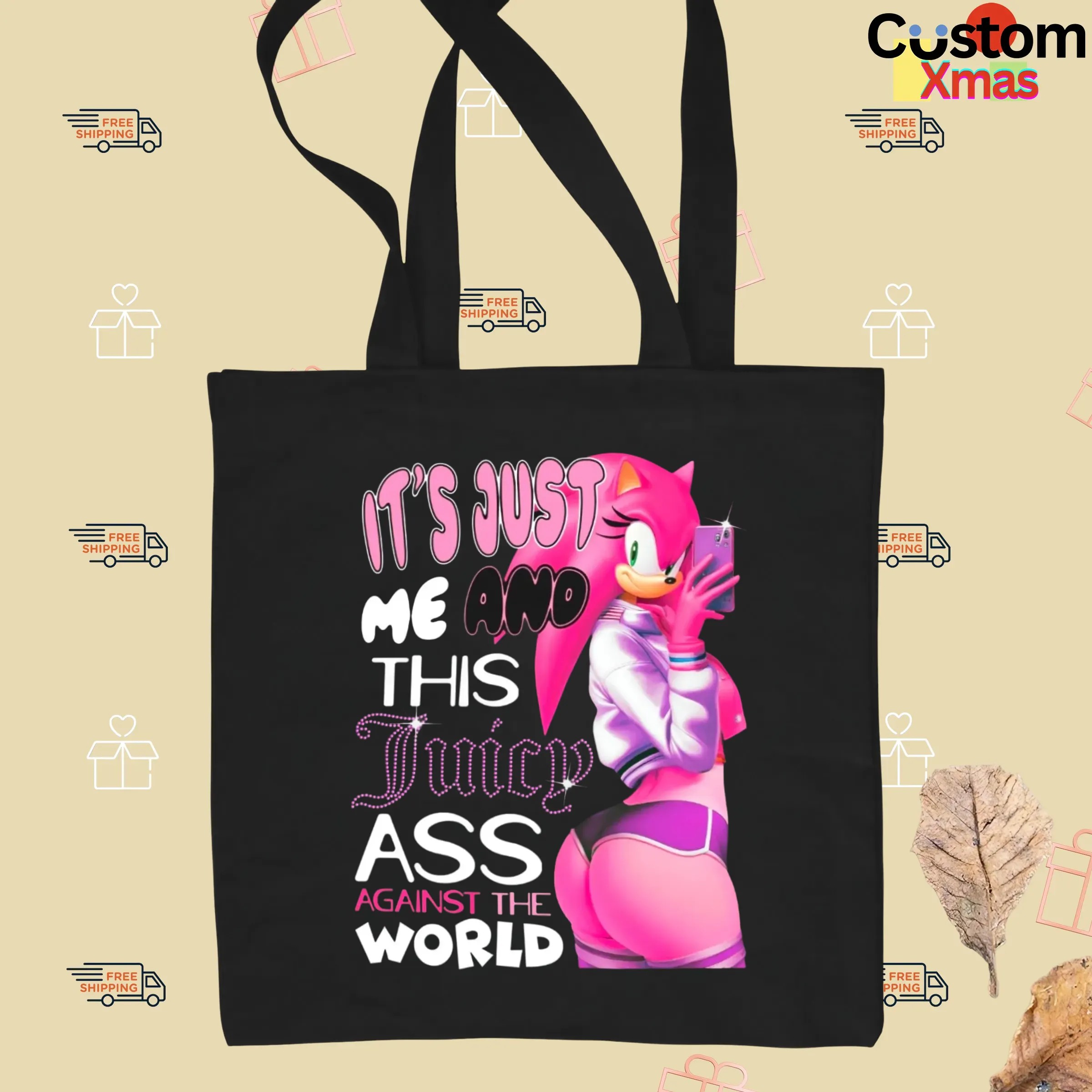 Amy Rose It's Just Me And This Juicy Ass Against The World Sonic The Hedgehog T Shirt