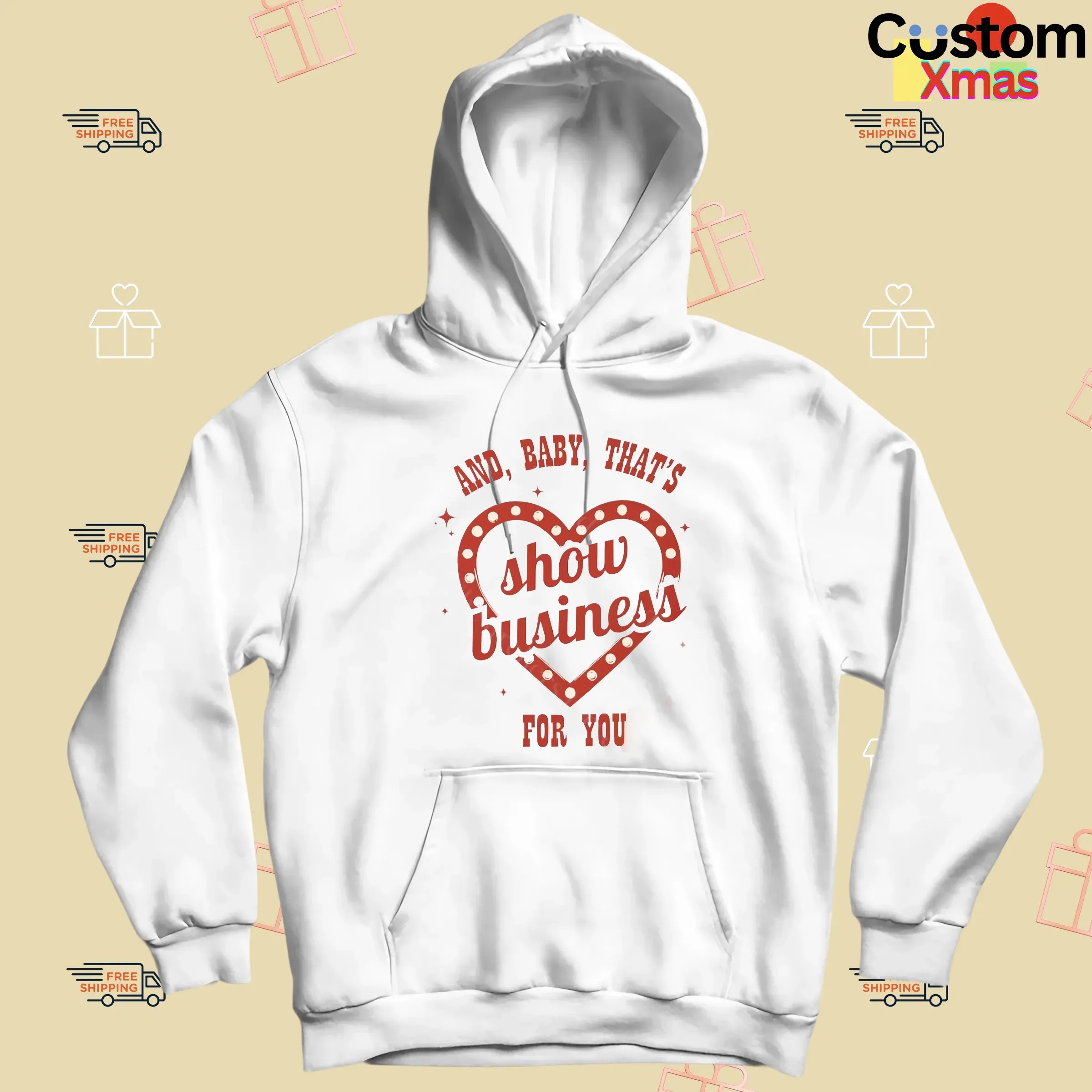 And Baby That's Show Business For You Showgirl T Shirt