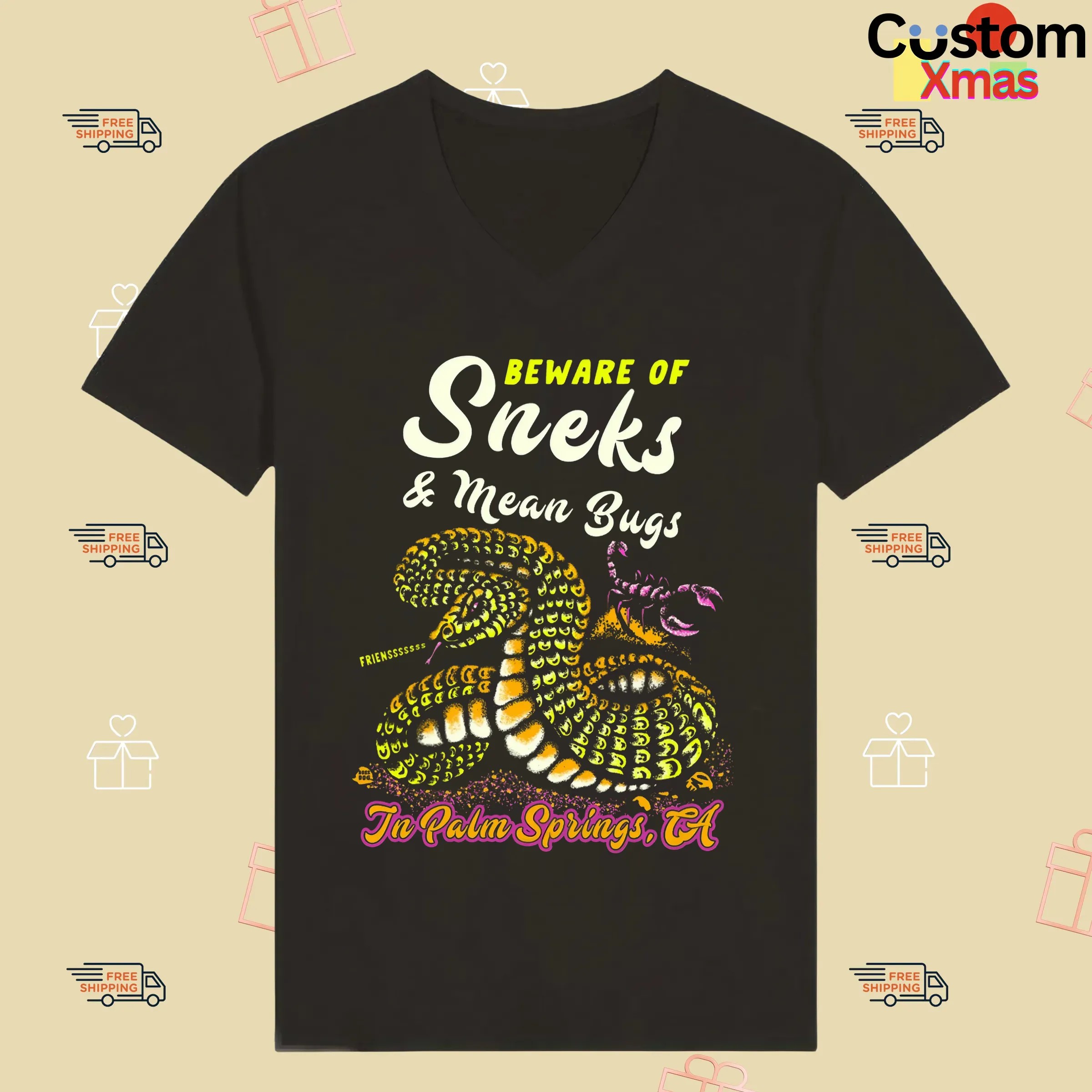 Beware Of Sneks And Mean Bugs In Palm Springs CA T Shirt