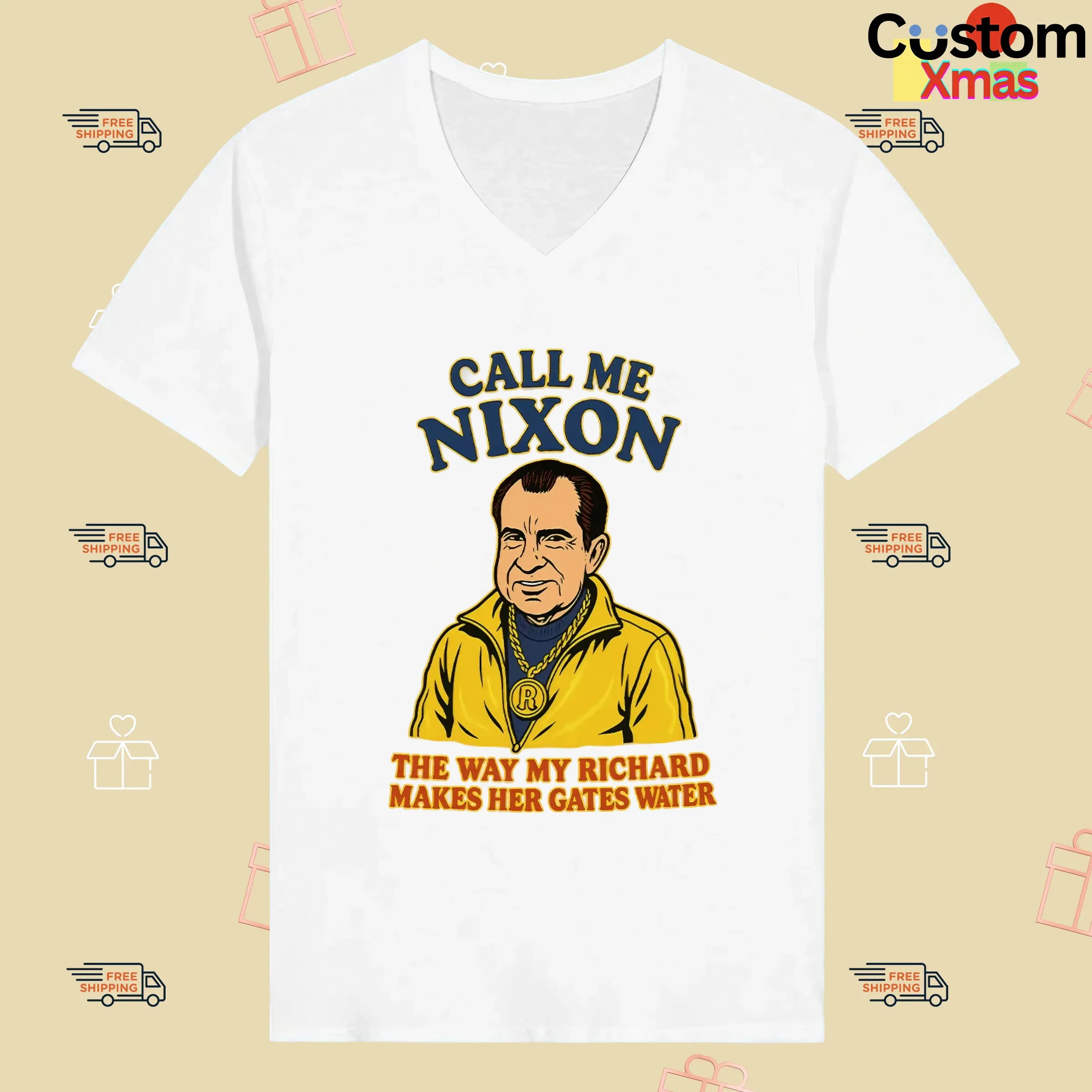 Call Me Nixon The Way My Richard Makes Her Gates Water T Shirt