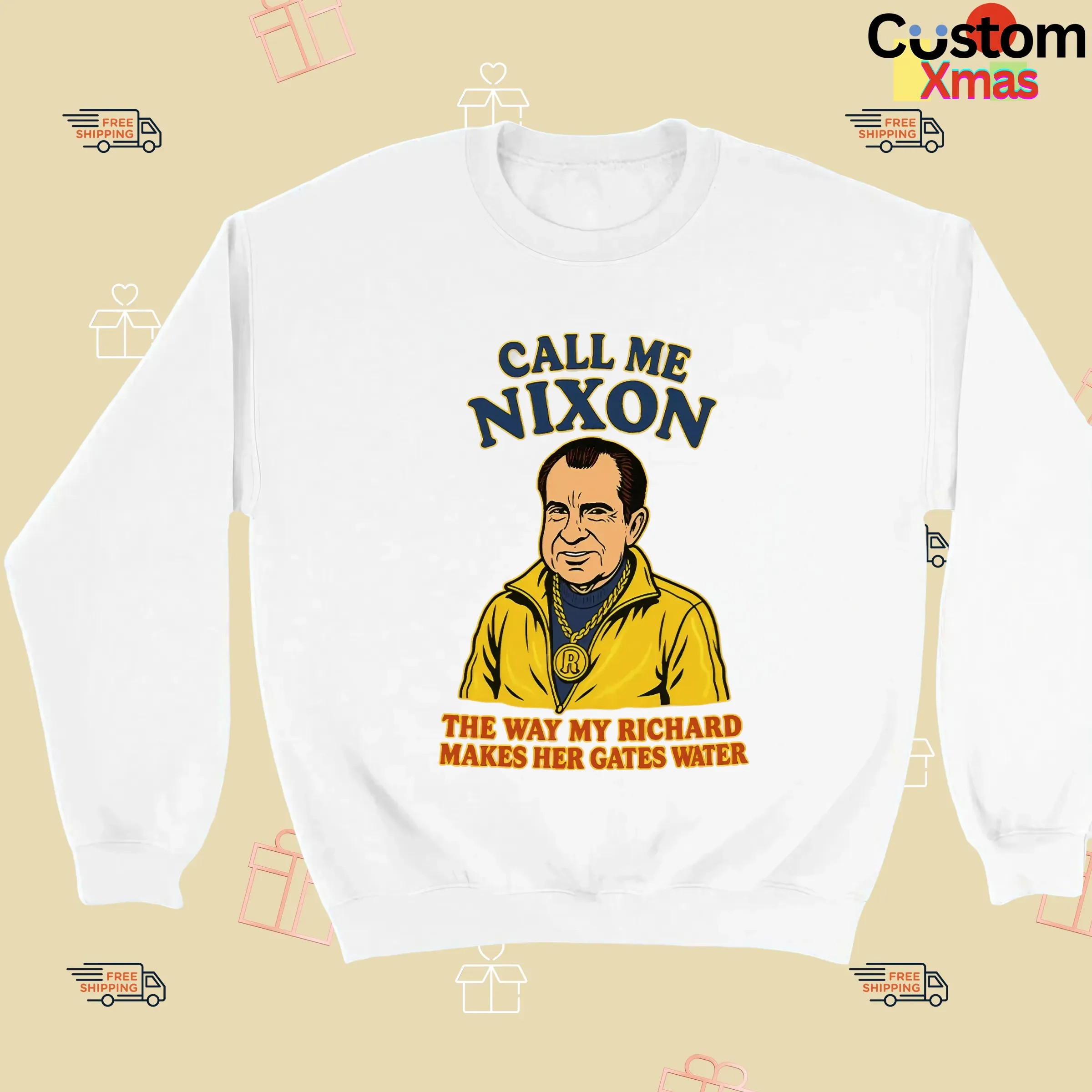 Call Me Nixon The Way My Richard Makes Her Gates Water T Shirt