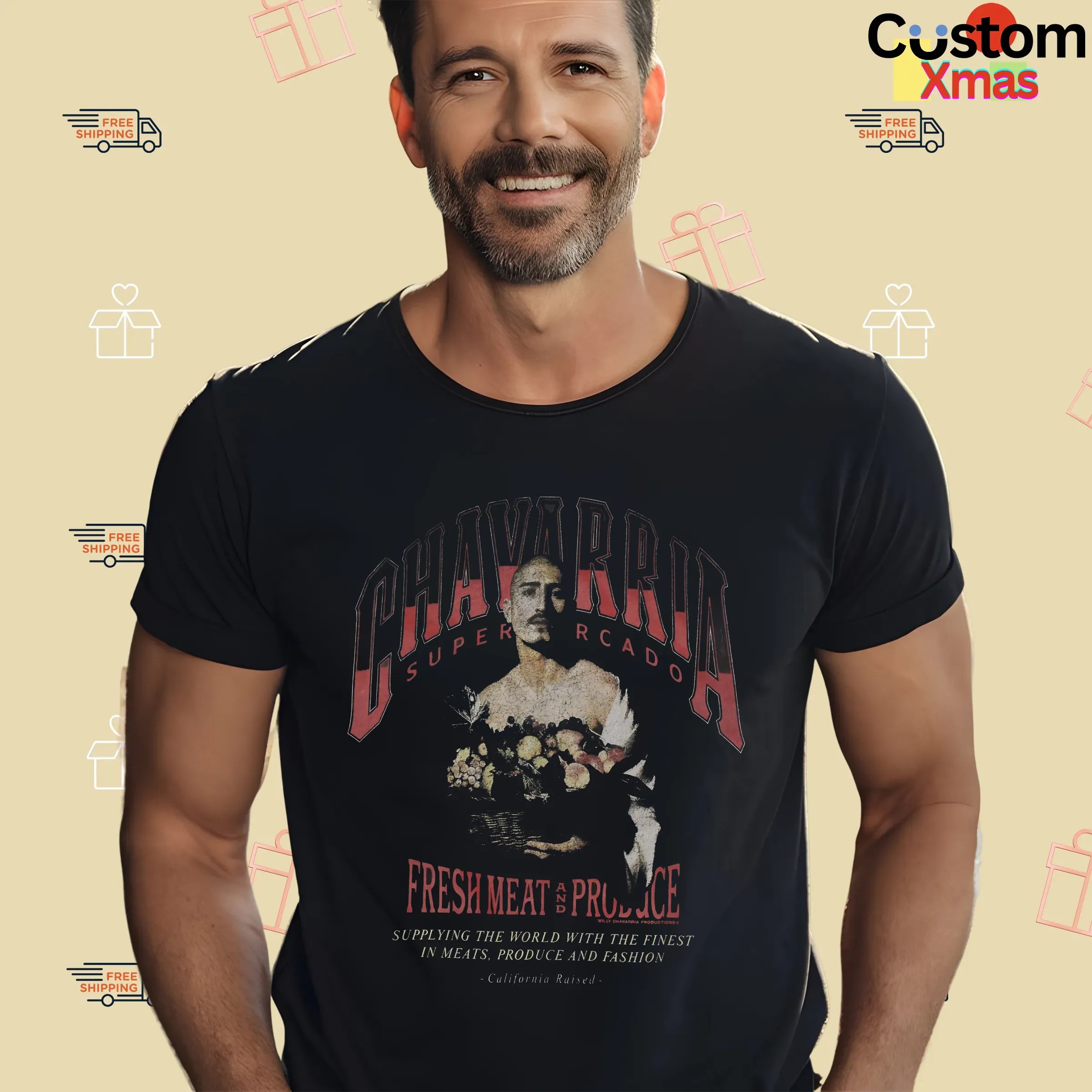 Chavarria Supermercado Fresh Meat And Produce Supplying The World With The Finest In Meats Produce And Fashion California Raised T Shirt