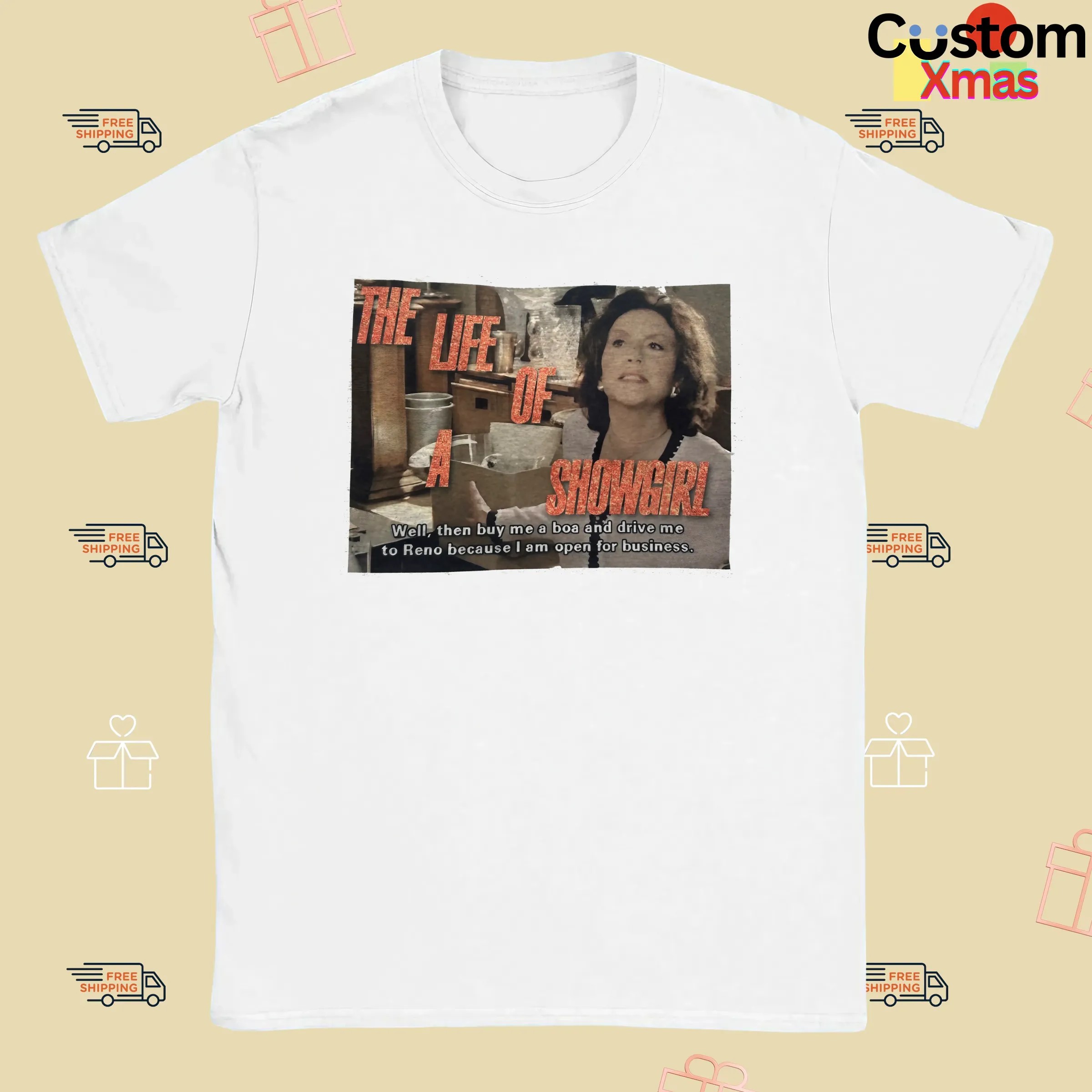 Emily Gilmore The Life Of A Showgirl By Me A Boa And Drive Me To Reno Because I Am Open For Business T Shirt