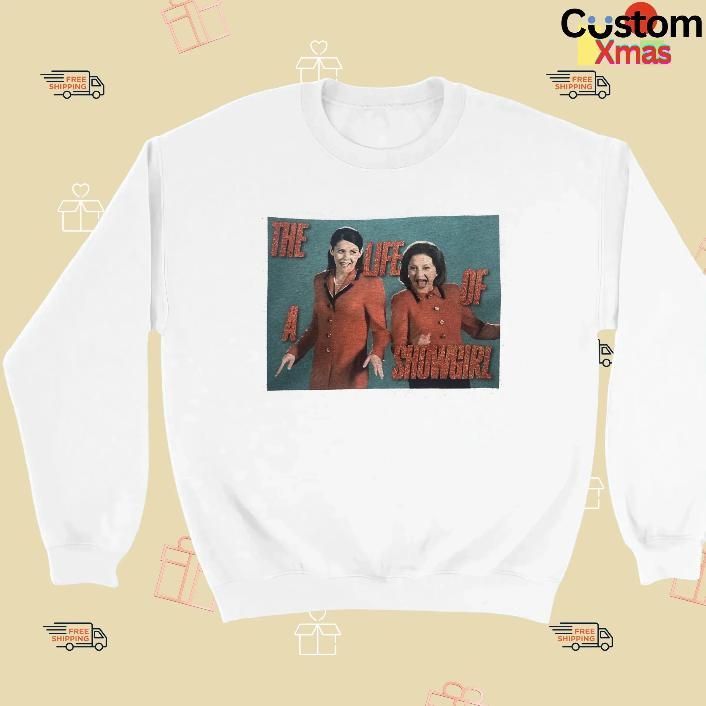 Gilmore Girls The Life of a Showgirl Funny T Shirt