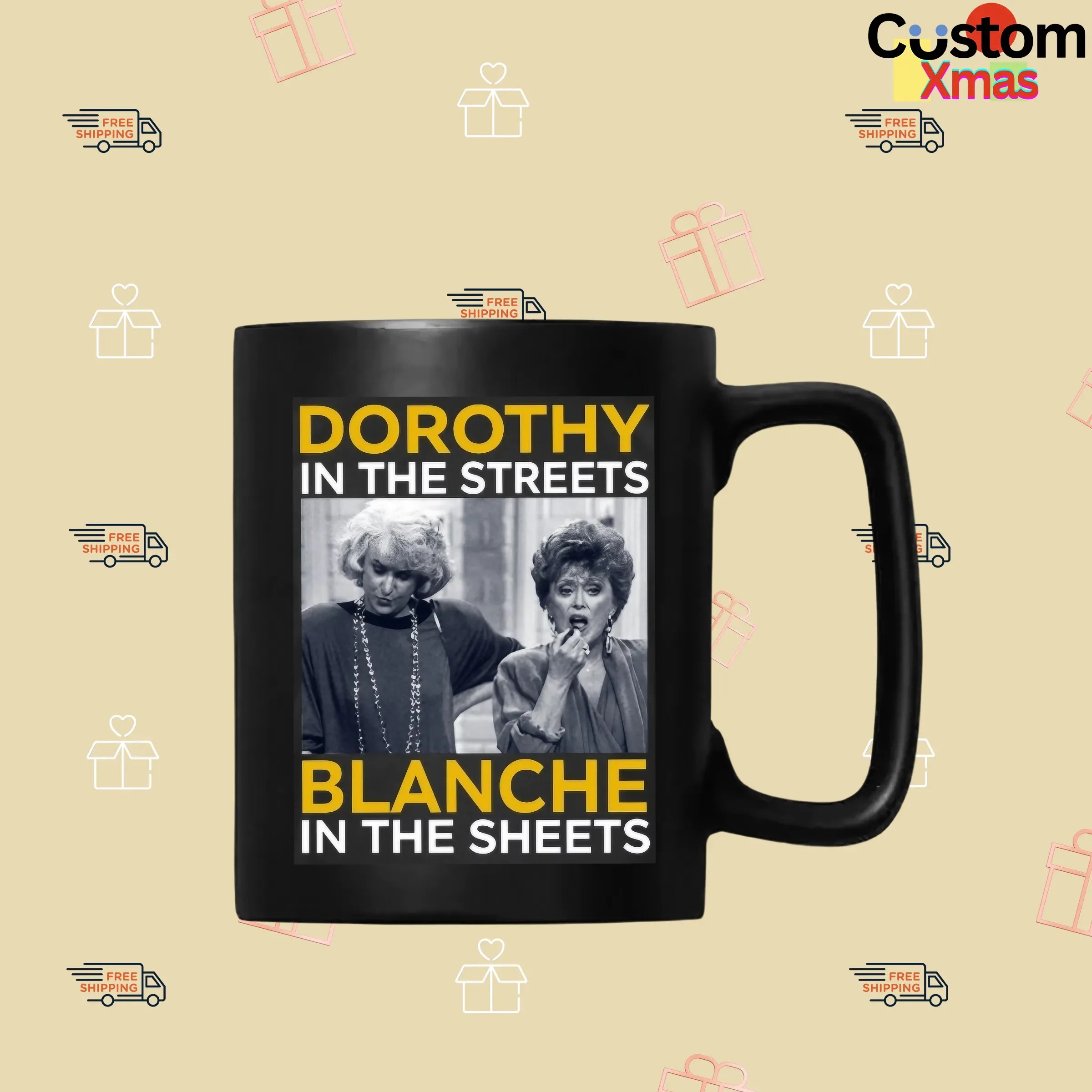 Golden Girls Movie Dorothy In The Streets Blanche In The Sheets T Shirt