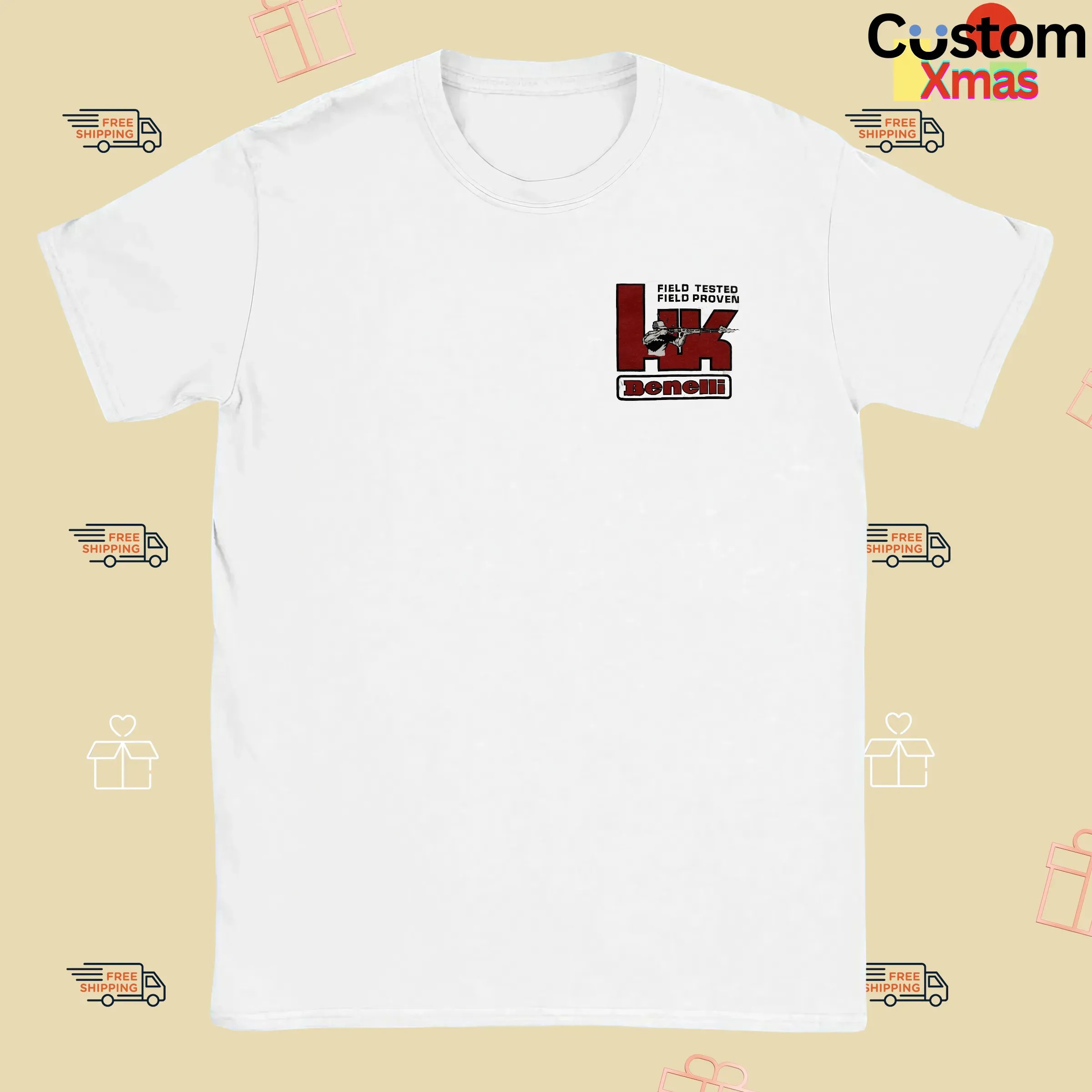 Hk Benelli Field Tested Field Proven When Lives Are At Stake Leave Nothing To Change T Shirt