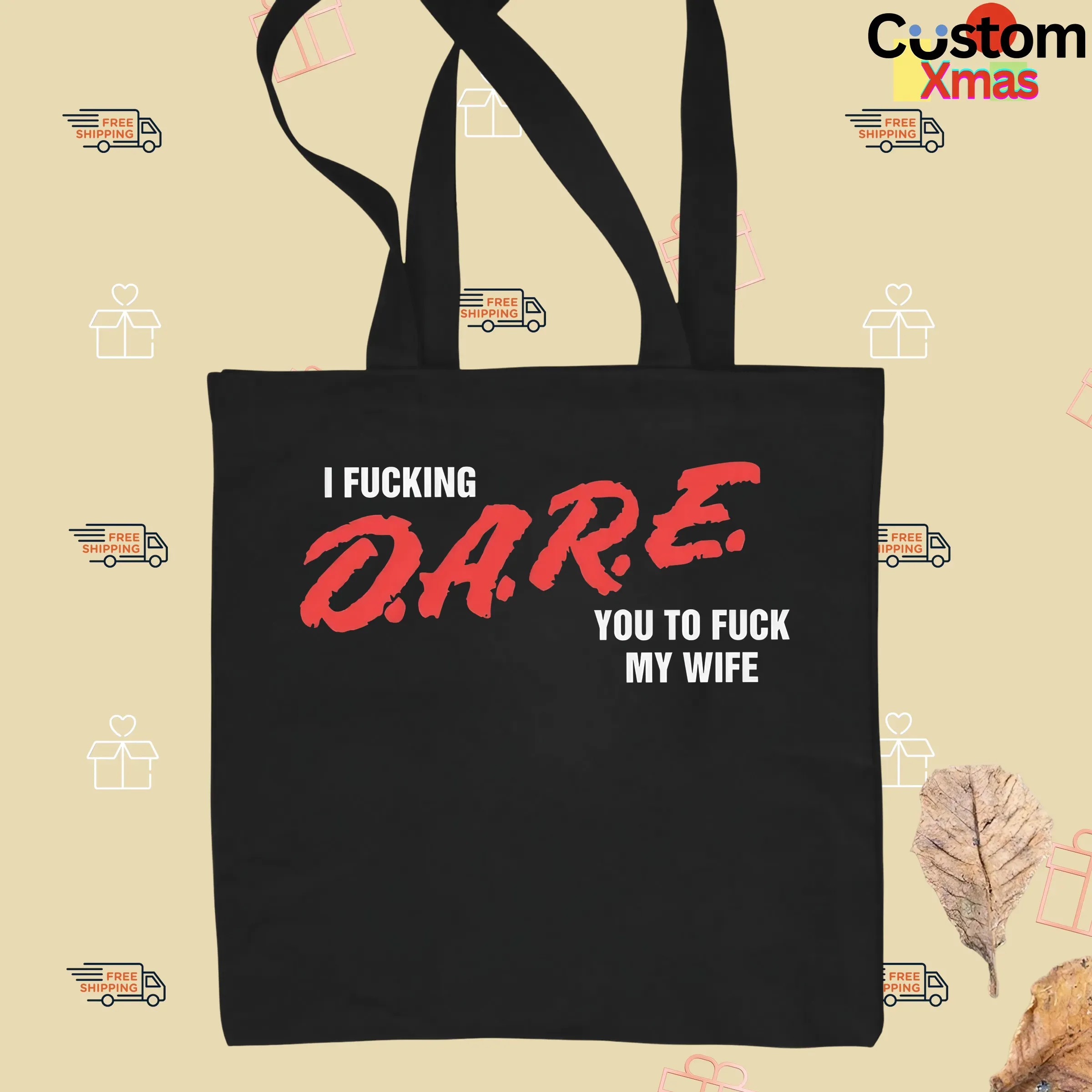 I Fucking D A R E You To Fuck My Wife T Shirt