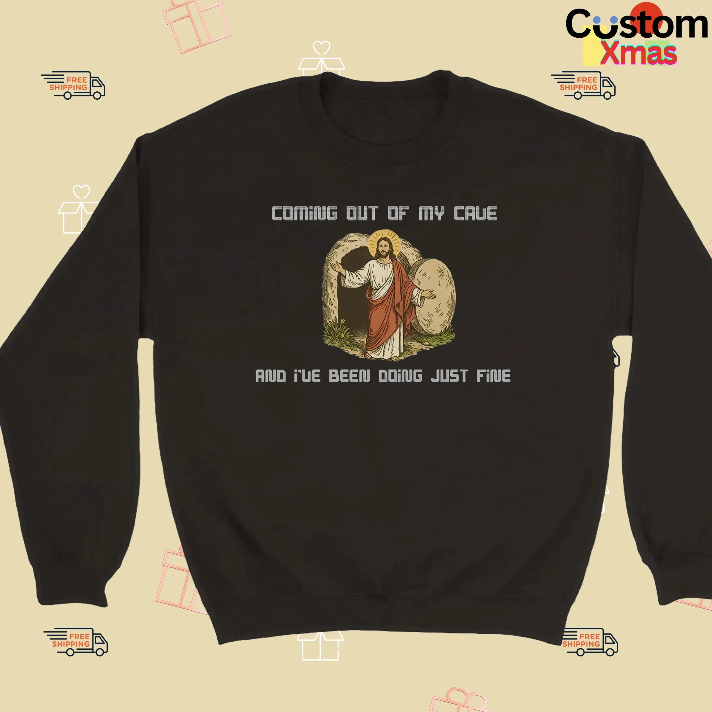 Jesus Coming Out Of My Cave And I've Been Doing Just Fine Christian T Shirt