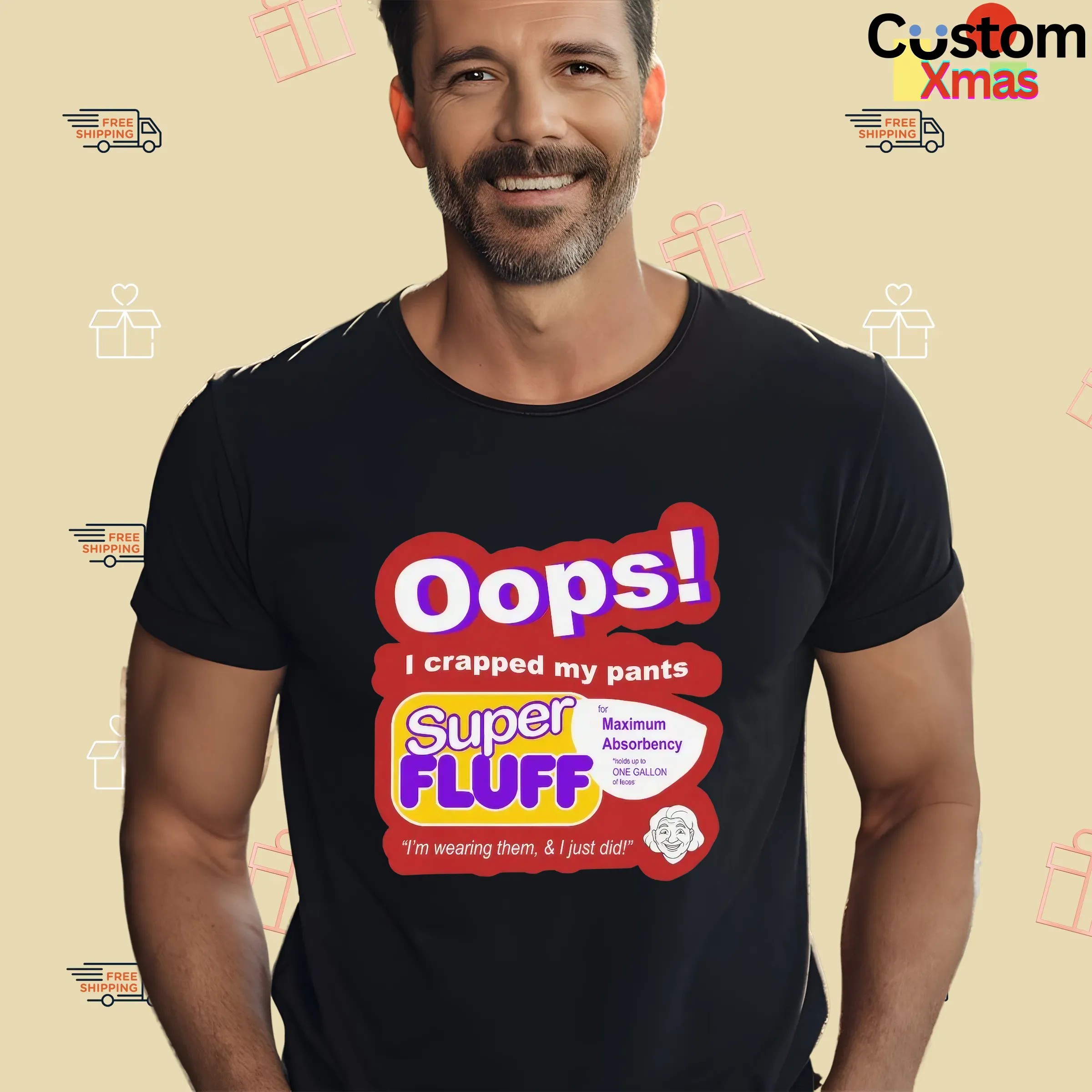 Oops I Crapped My Pants Super Fluff I'm Wearing Them T Shirt