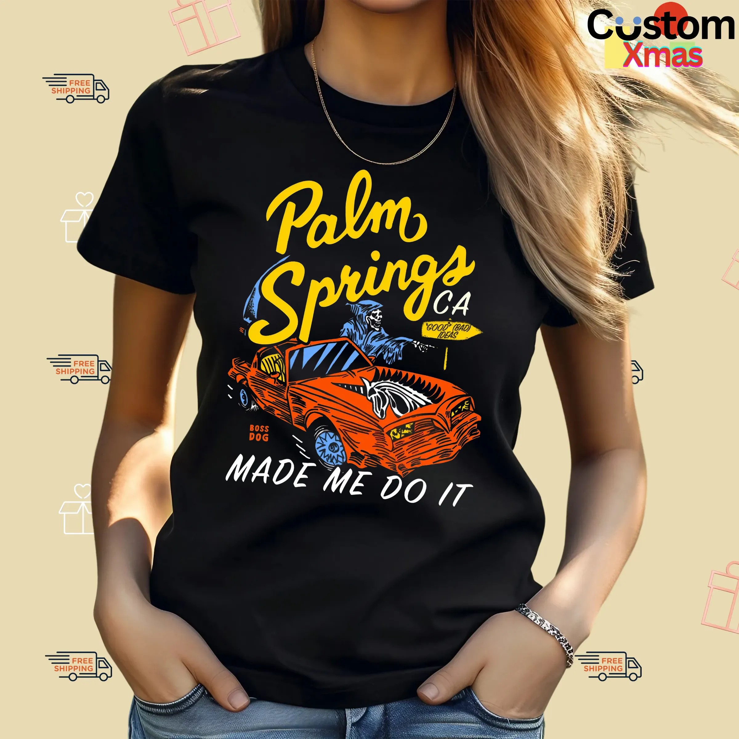 Palm Springs CA Made Me Do It Grim Reaper On Car T Shirt