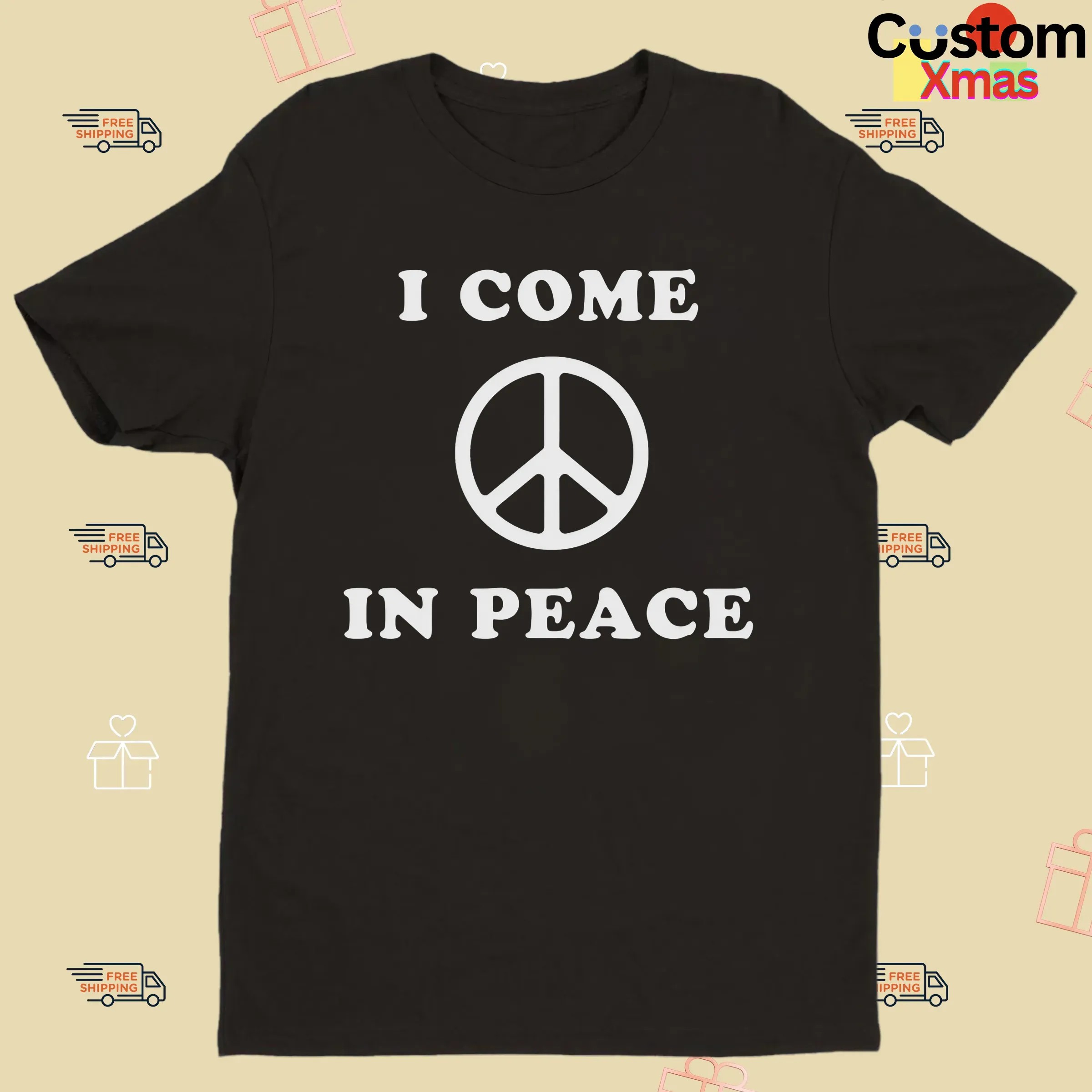 Peace Sign I Come In Peace T Shirt