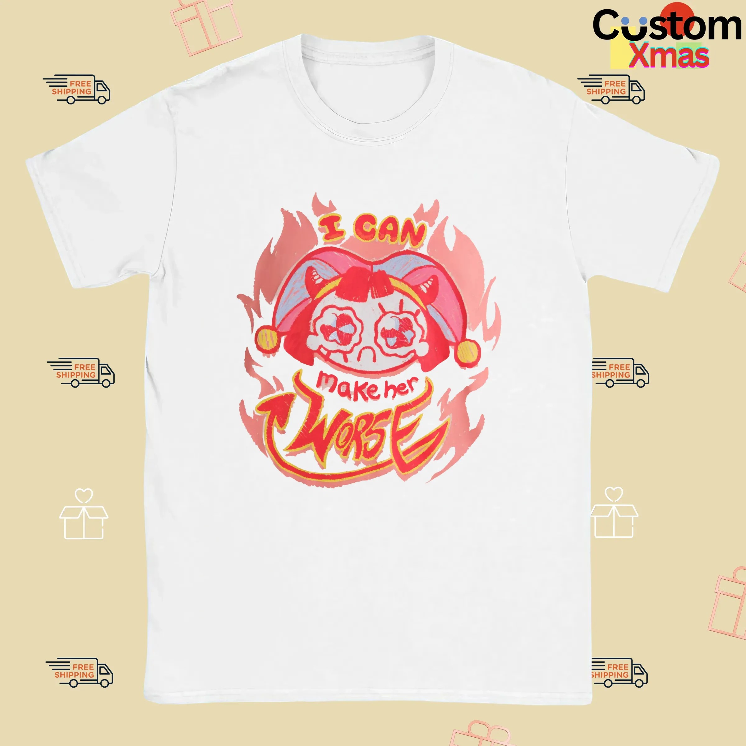 Pomni The Amazing Digital Circus I Can Make Her Worse T Shirt