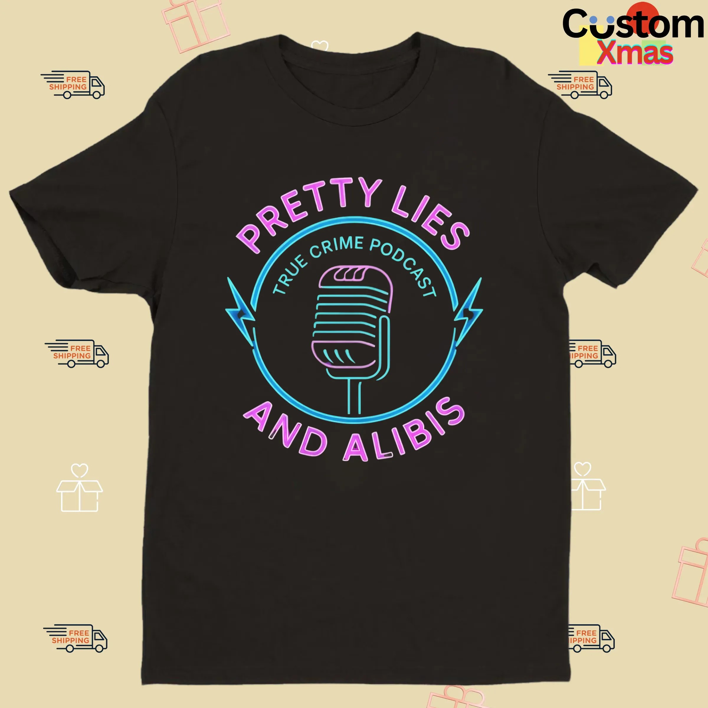 Pretty Lies and Alibis True Crime Podcast T Shirt