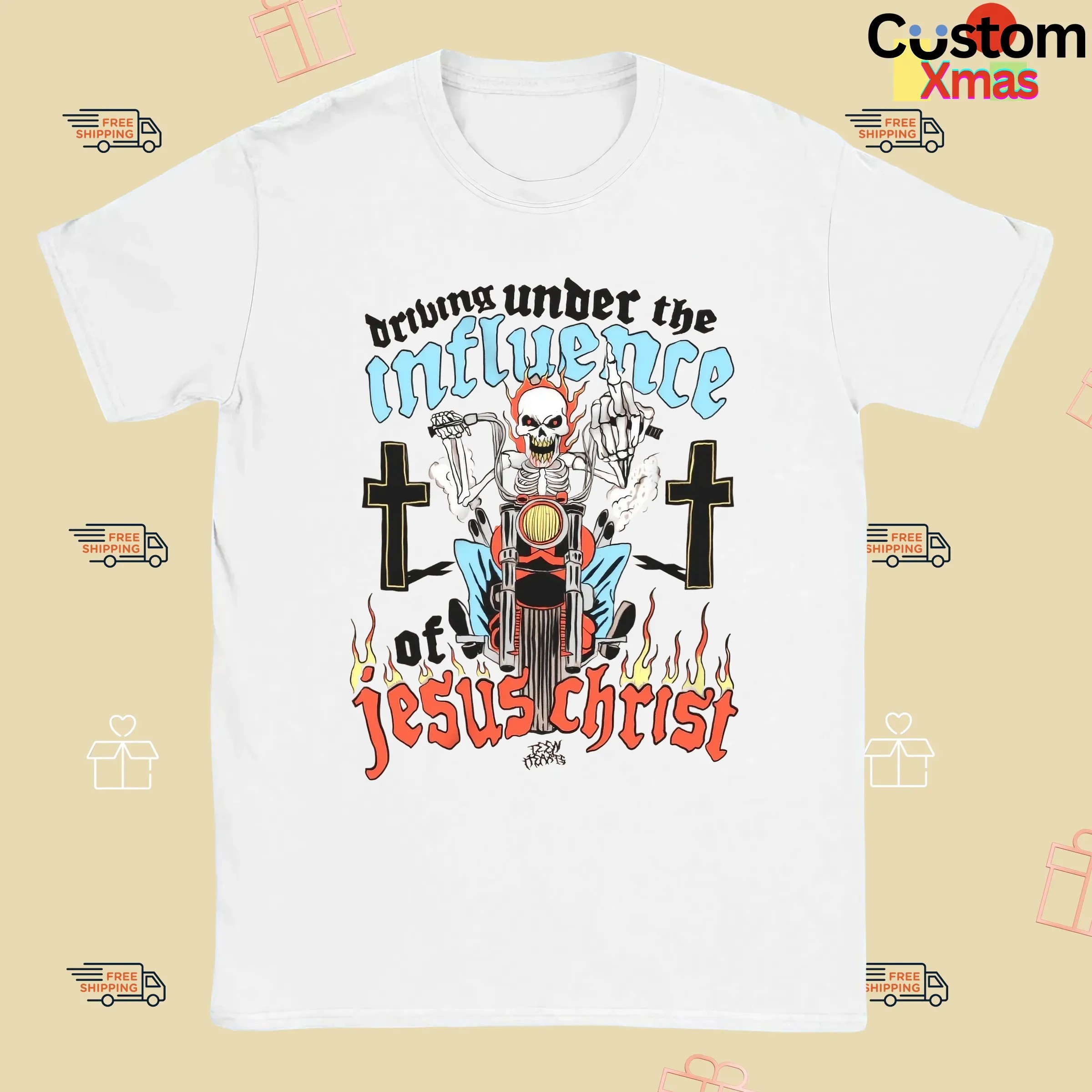 Skeleton Driving Under The Under The Influence Of Jesus Christ T Shirt