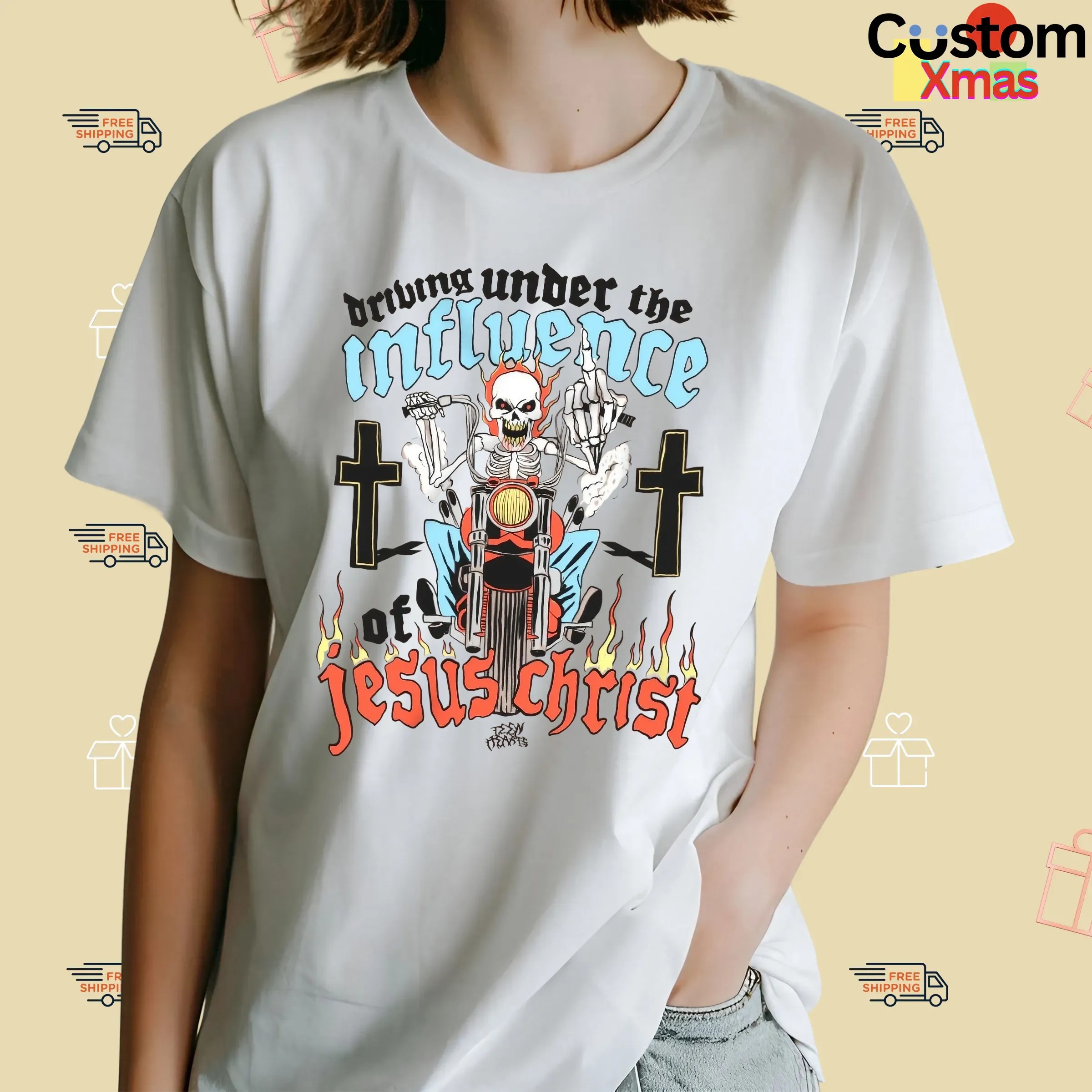 Skeleton Driving Under The Under The Influence Of Jesus Christ T Shirt