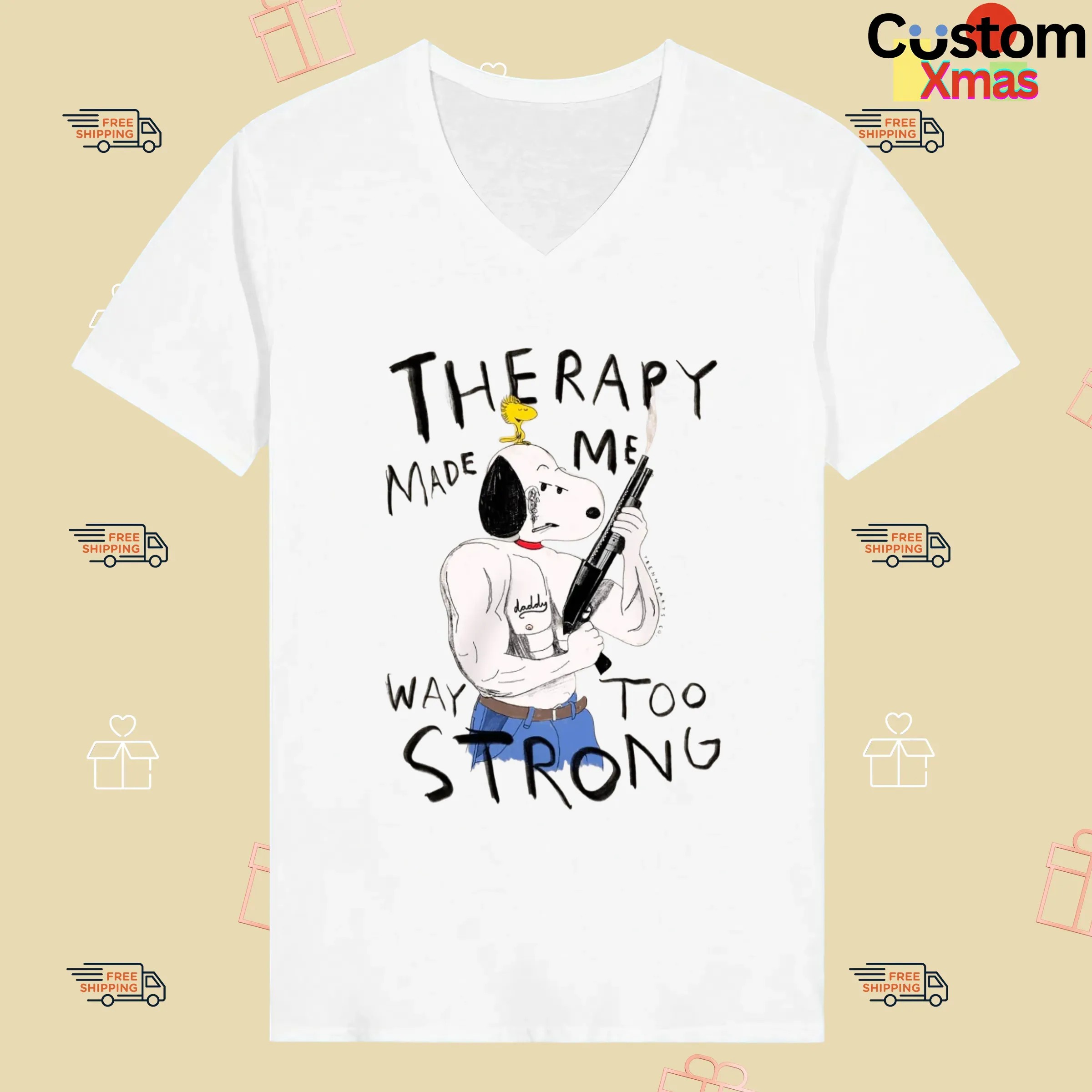 Snoopy And Woodstock Therapy Made Me Way Too Strong Meme T Shirt