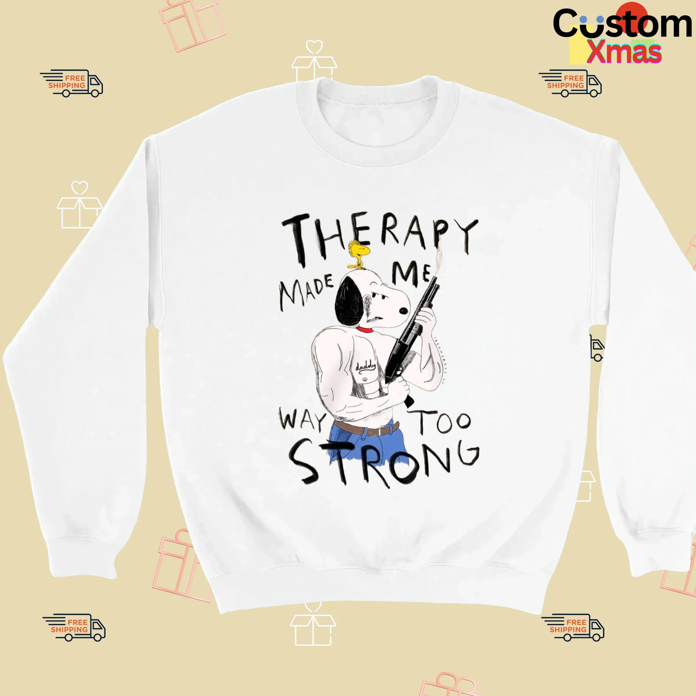 Snoopy And Woodstock Therapy Made Me Way Too Strong Meme T Shirt