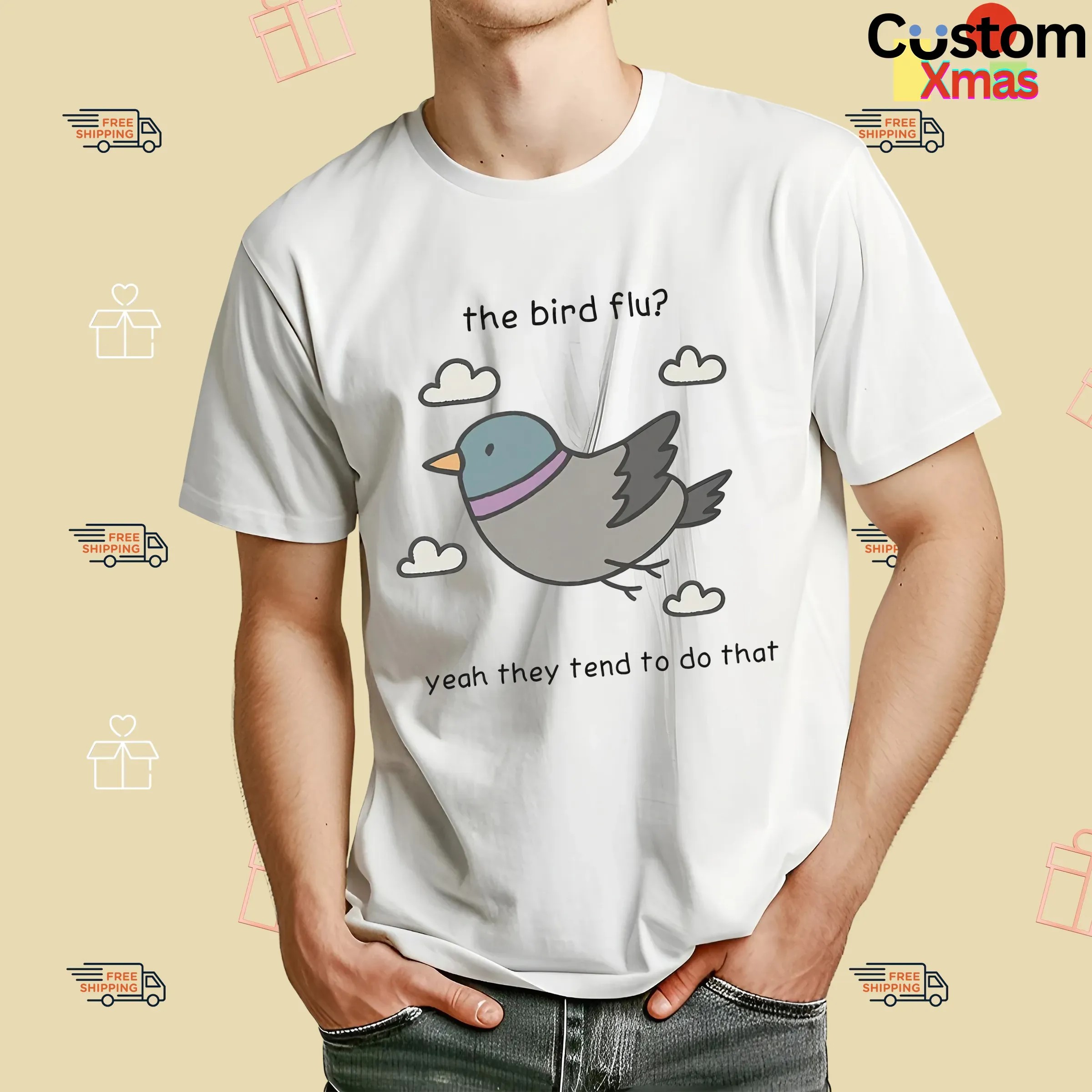 The Bird Flu Yeah They Tend To Do That Meme T Shirt