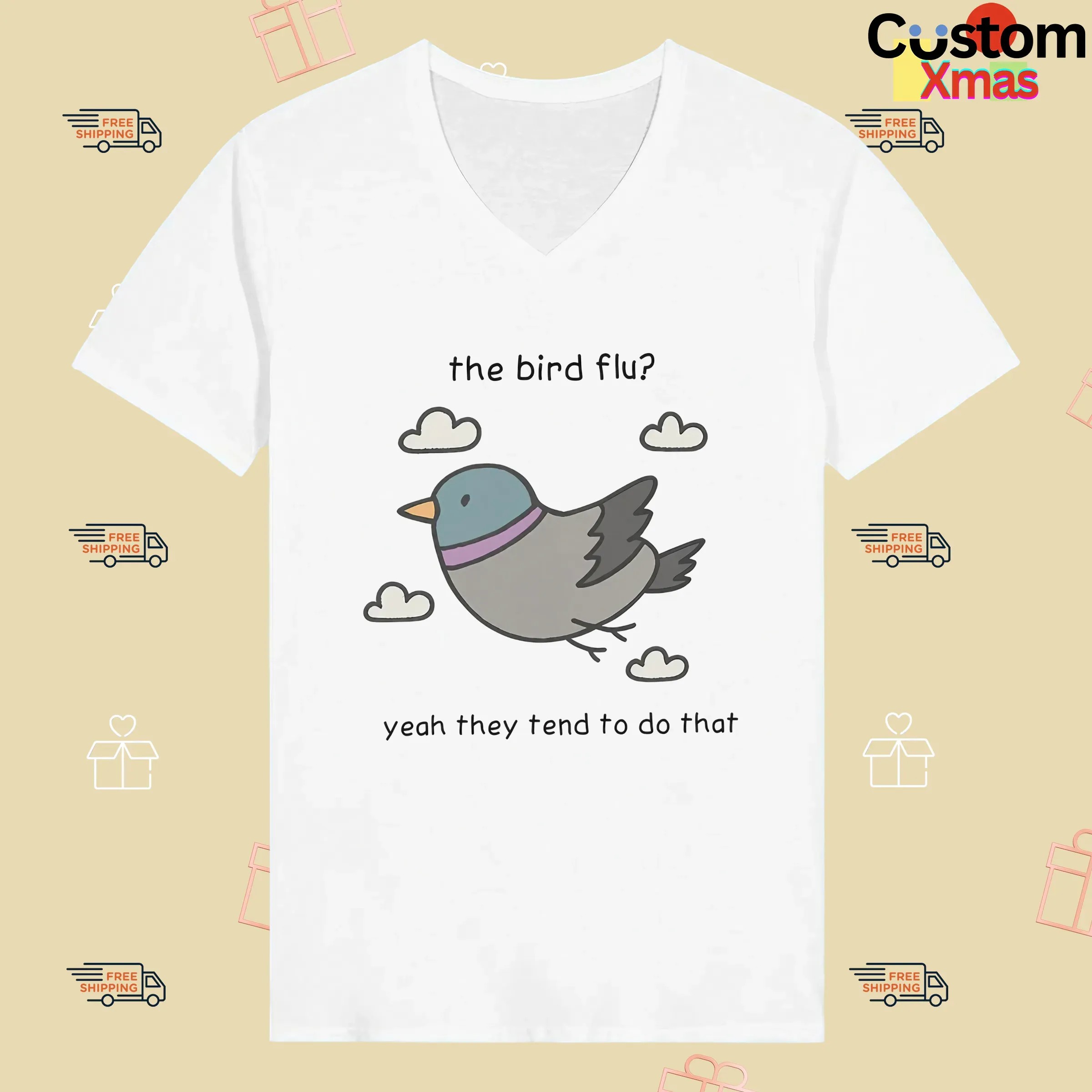 The Bird Flu Yeah They Tend To Do That Meme T Shirt