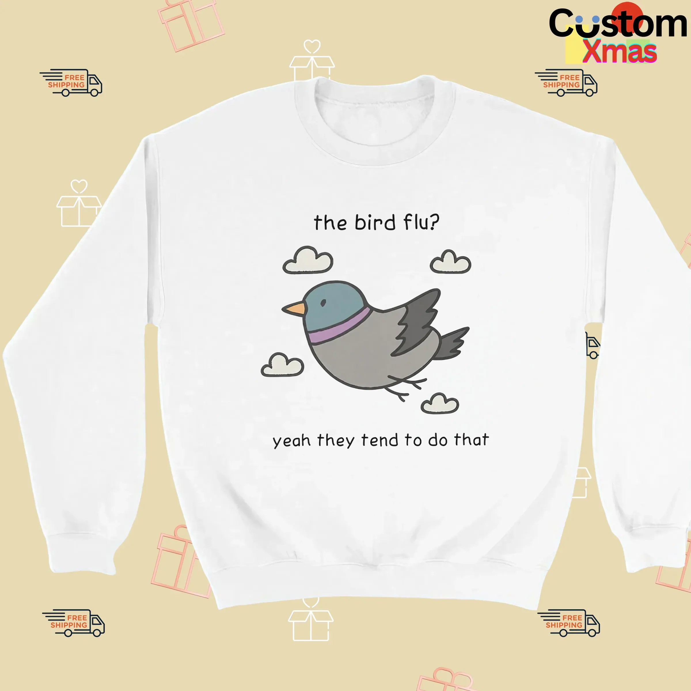 The Bird Flu Yeah They Tend To Do That Meme T Shirt