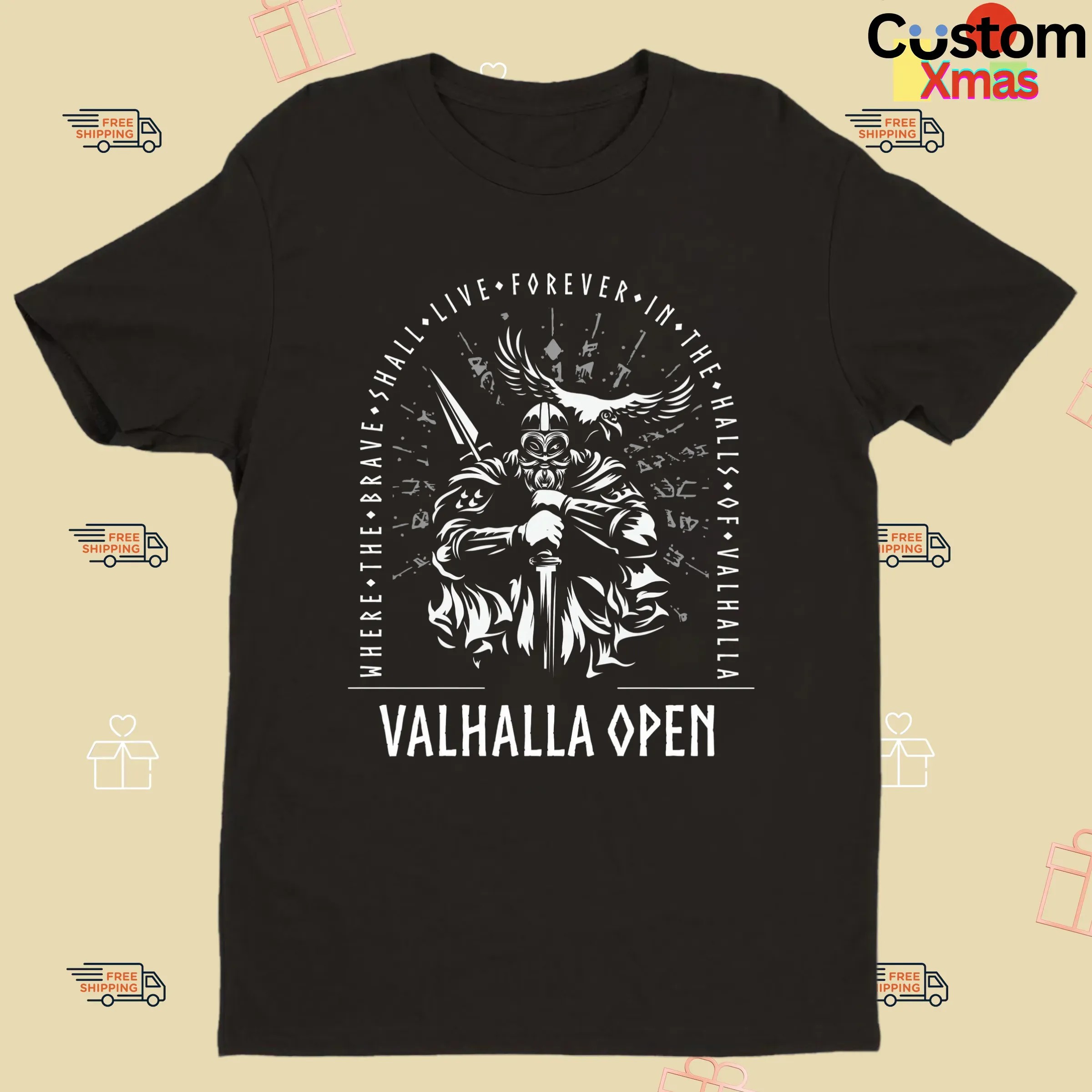 Valhalla Open Where The Brave Shall Live Forever In The Halls Of Valhalla T Shirt