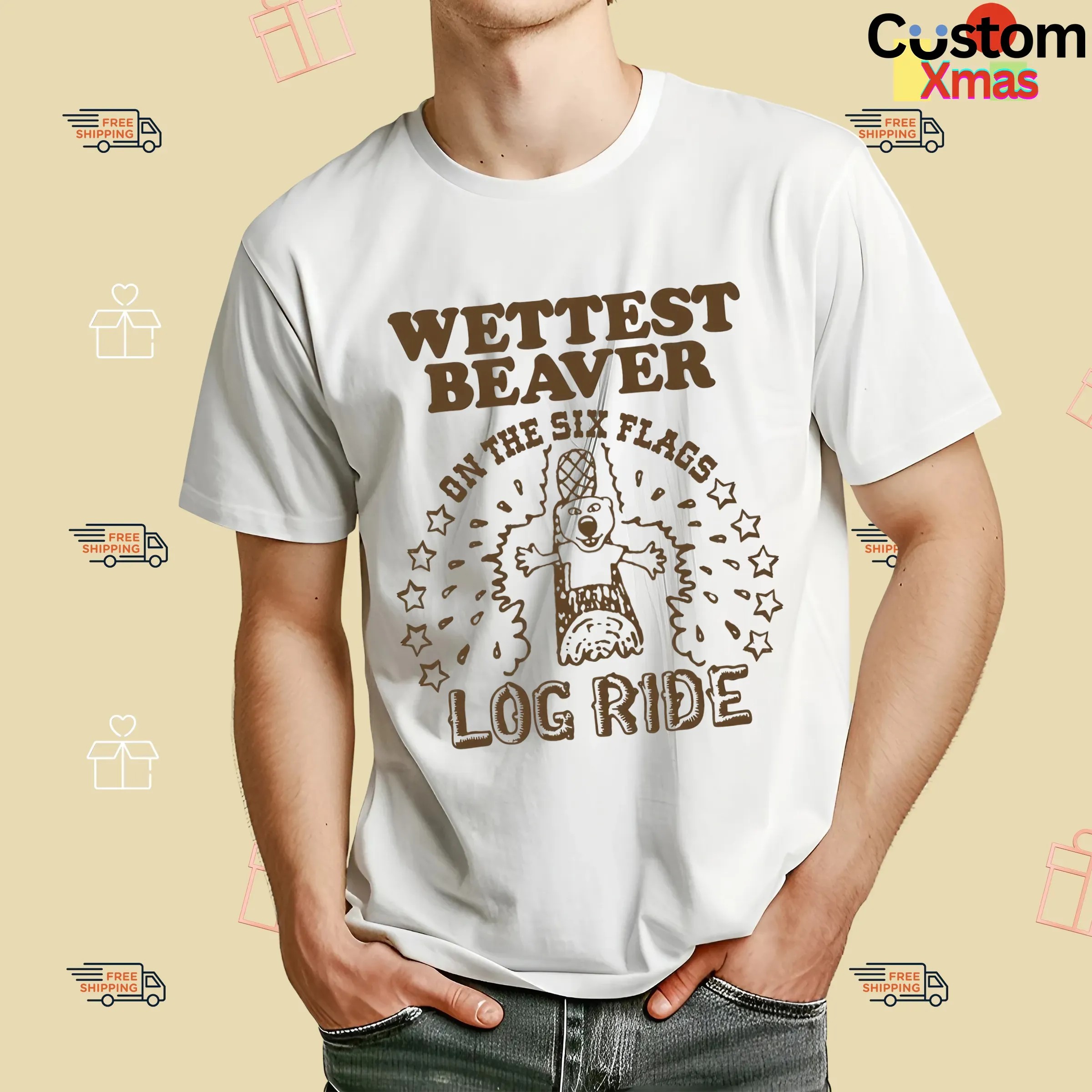 Wettest Beaver On The Six Flags Amusement Park Log Ride T Shirt