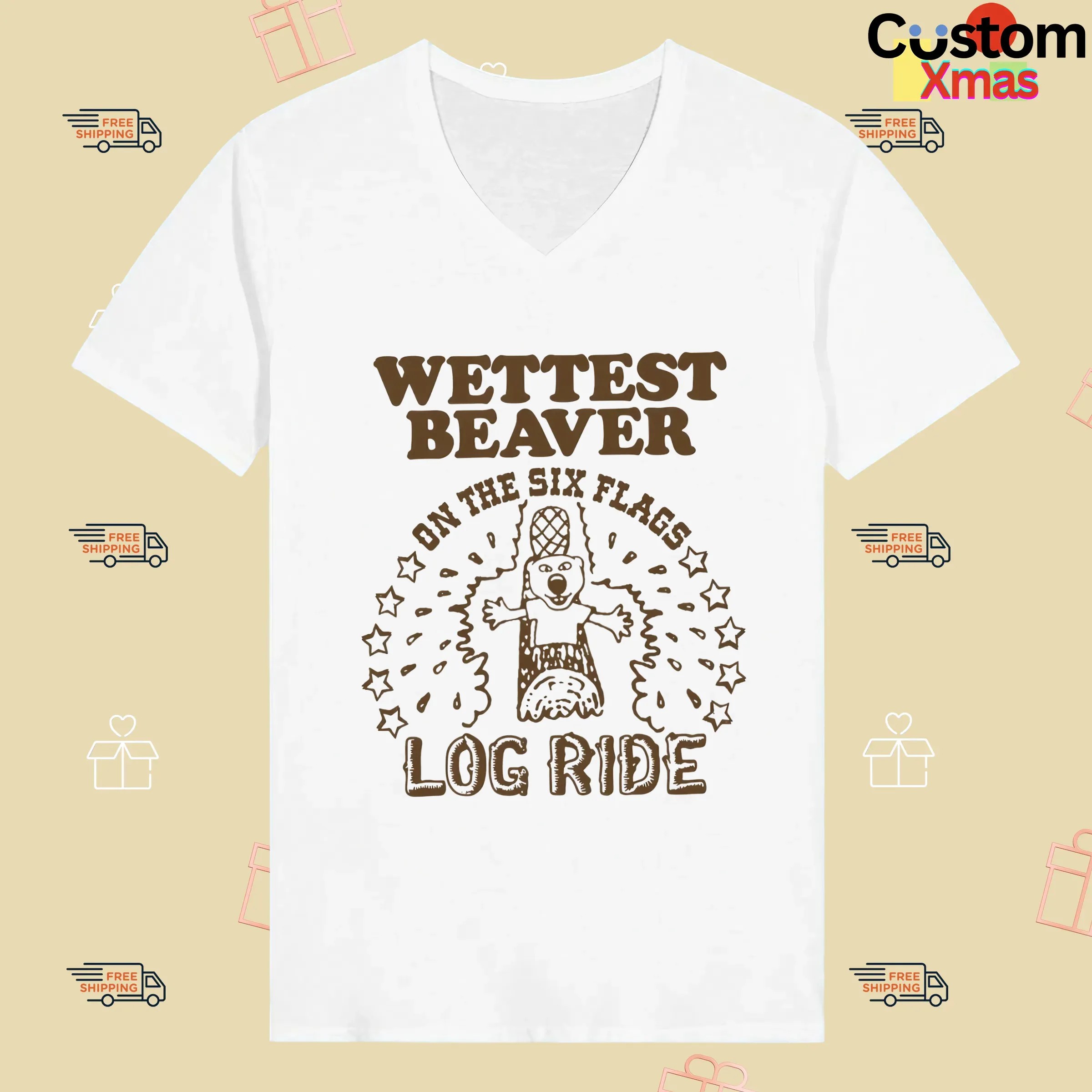 Wettest Beaver On The Six Flags Amusement Park Log Ride T Shirt