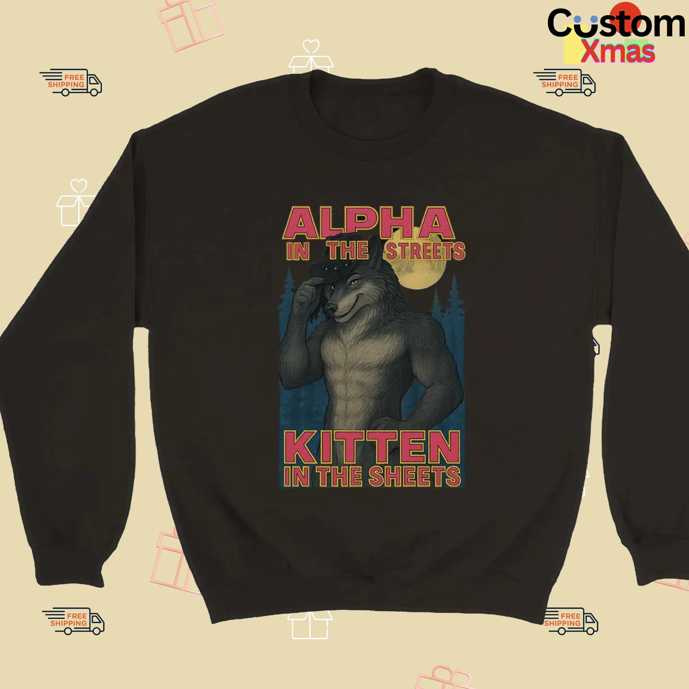 Wolf Alpha In The Streets Kitten In The Sheets Meme T Shirt