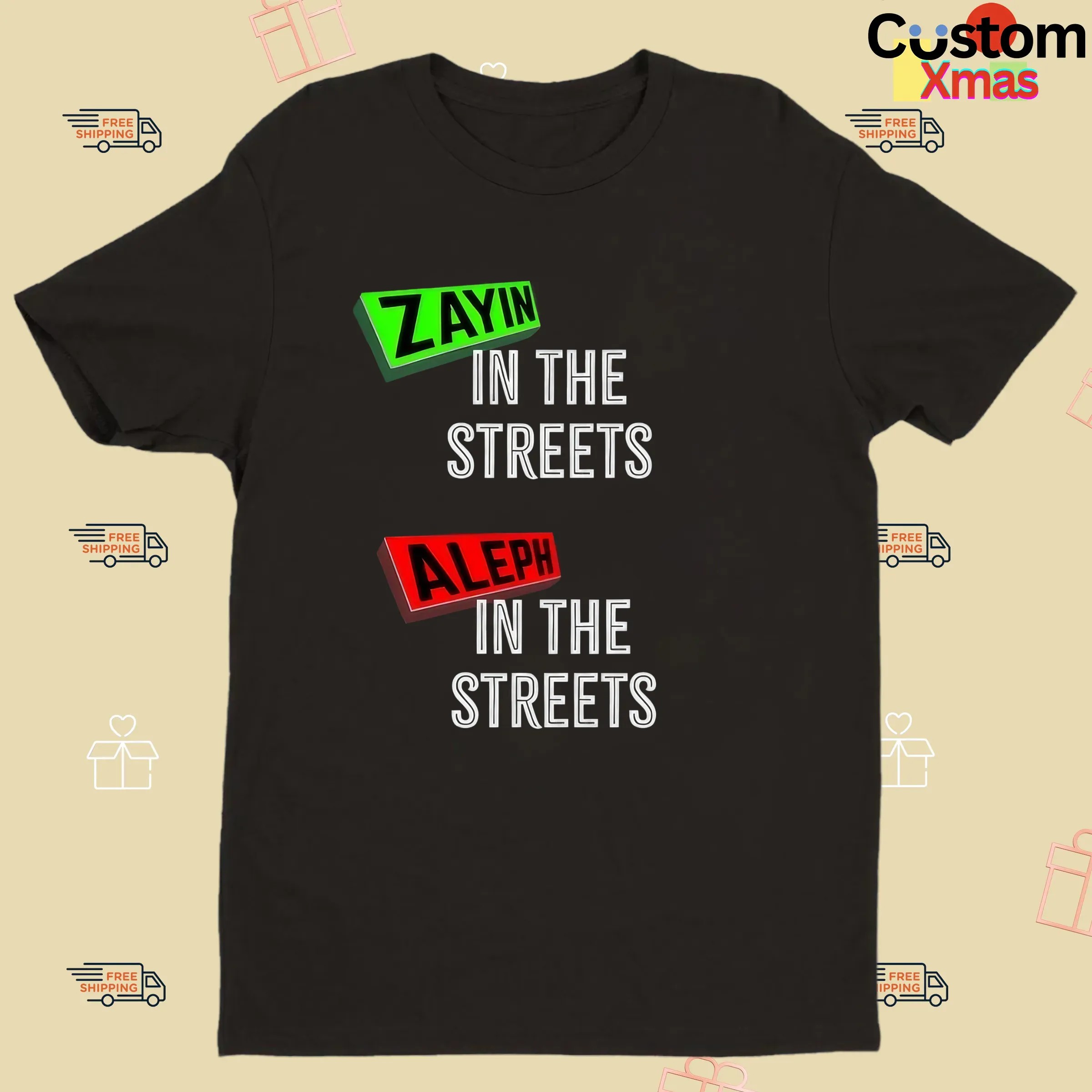 Zayin In The Streets Aleph In The Streets T Shirt